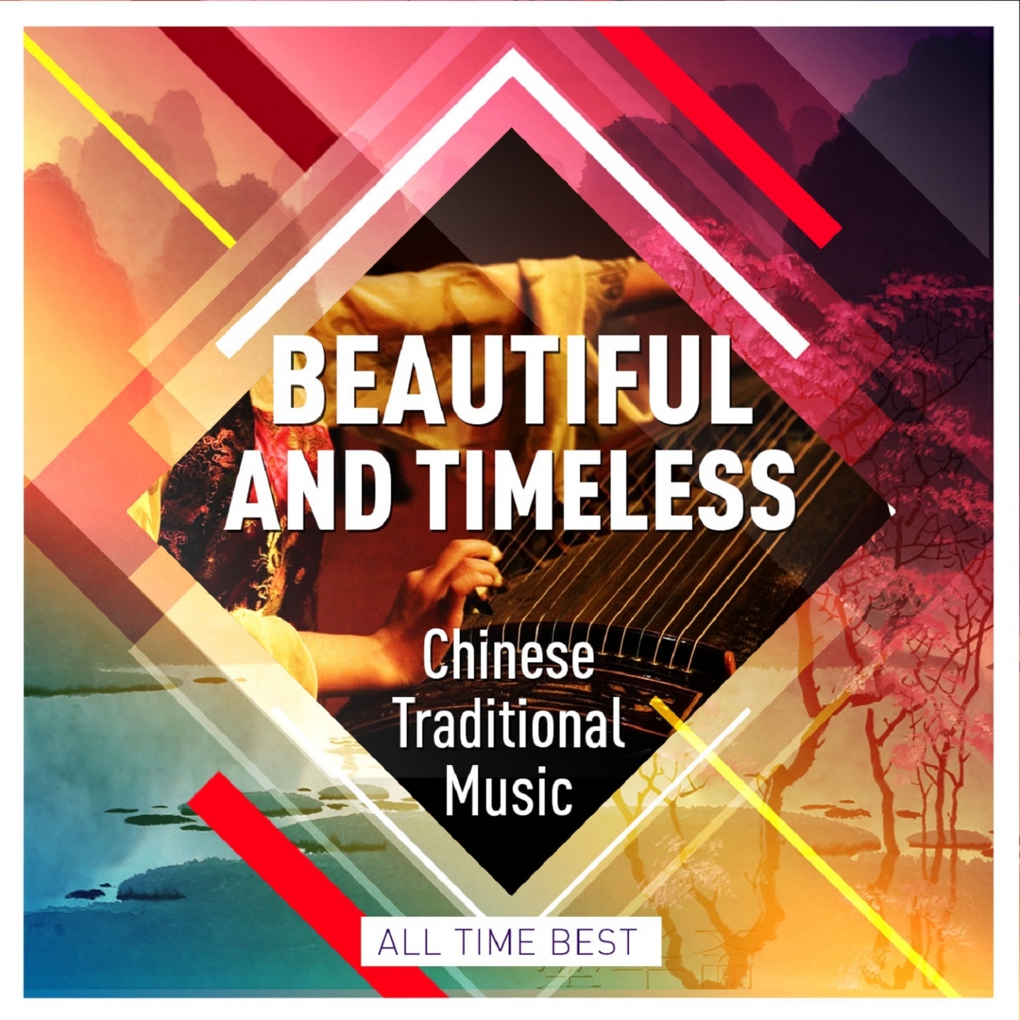 Beautiful and Timeless - Chinese Traditional Music