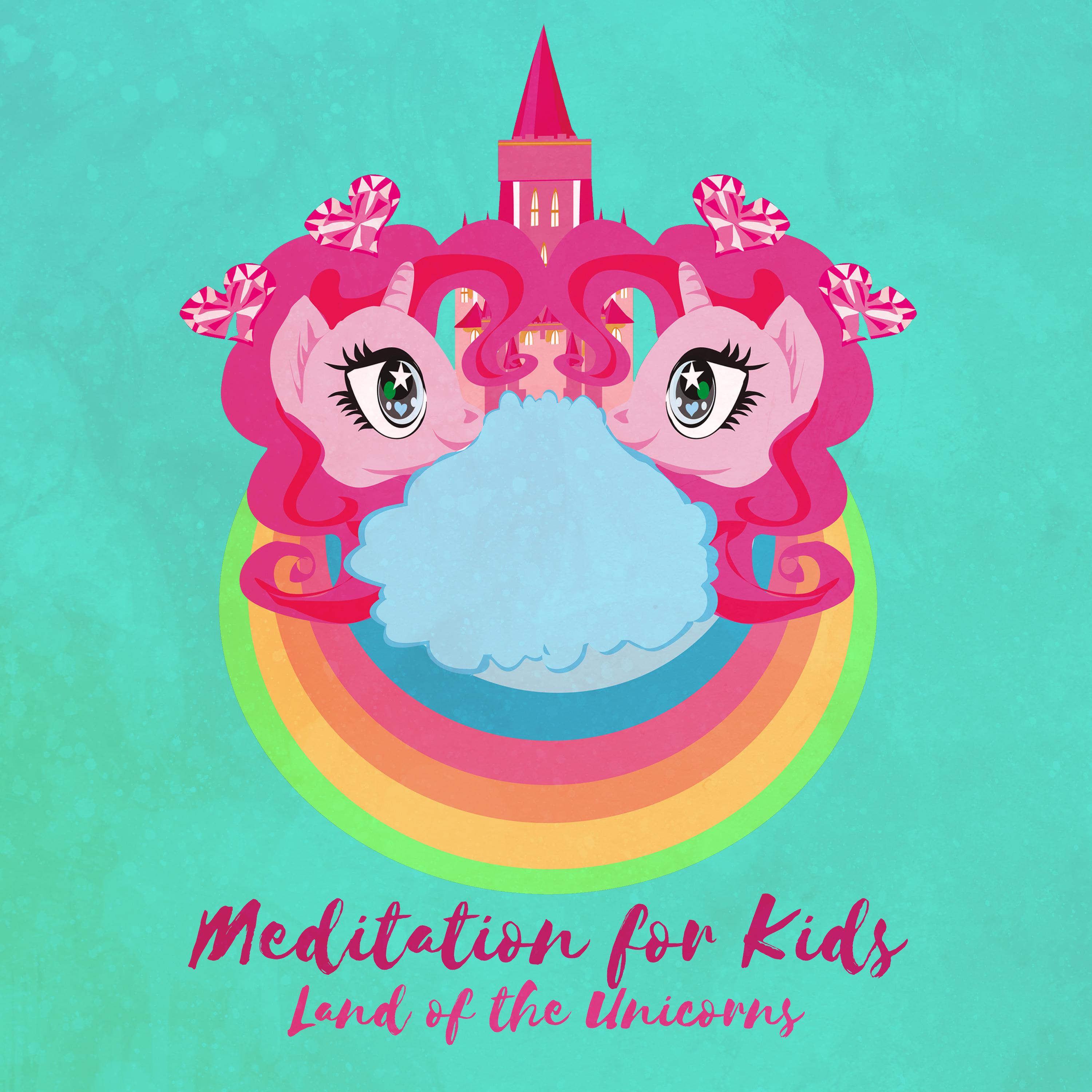 Meditation for Kids (Land of the Unicorns - Practice Self Love, Bedtime Sleep Story, Children Relaxation, Happiness)