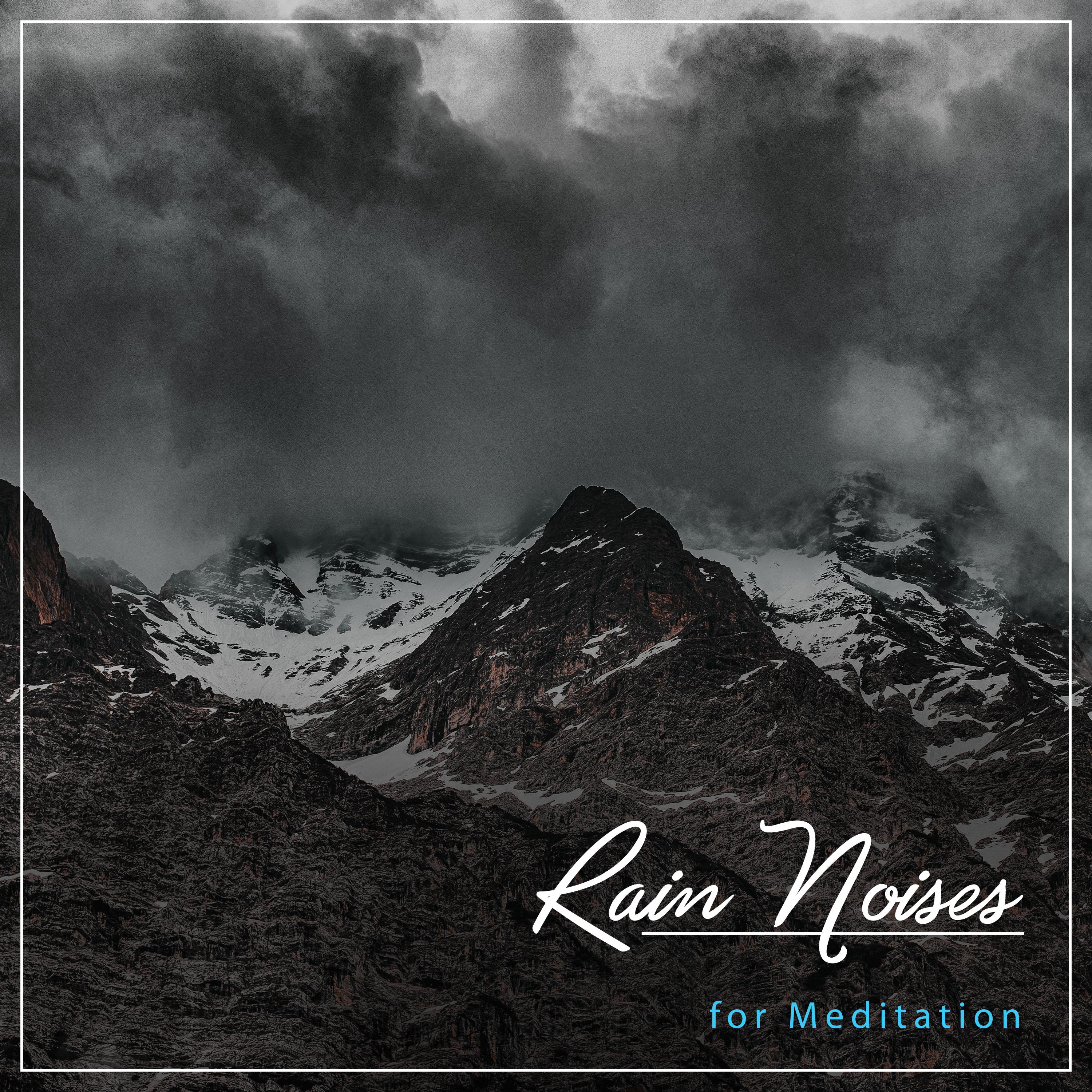 19 Mindfulness Rain Noises for Meditation