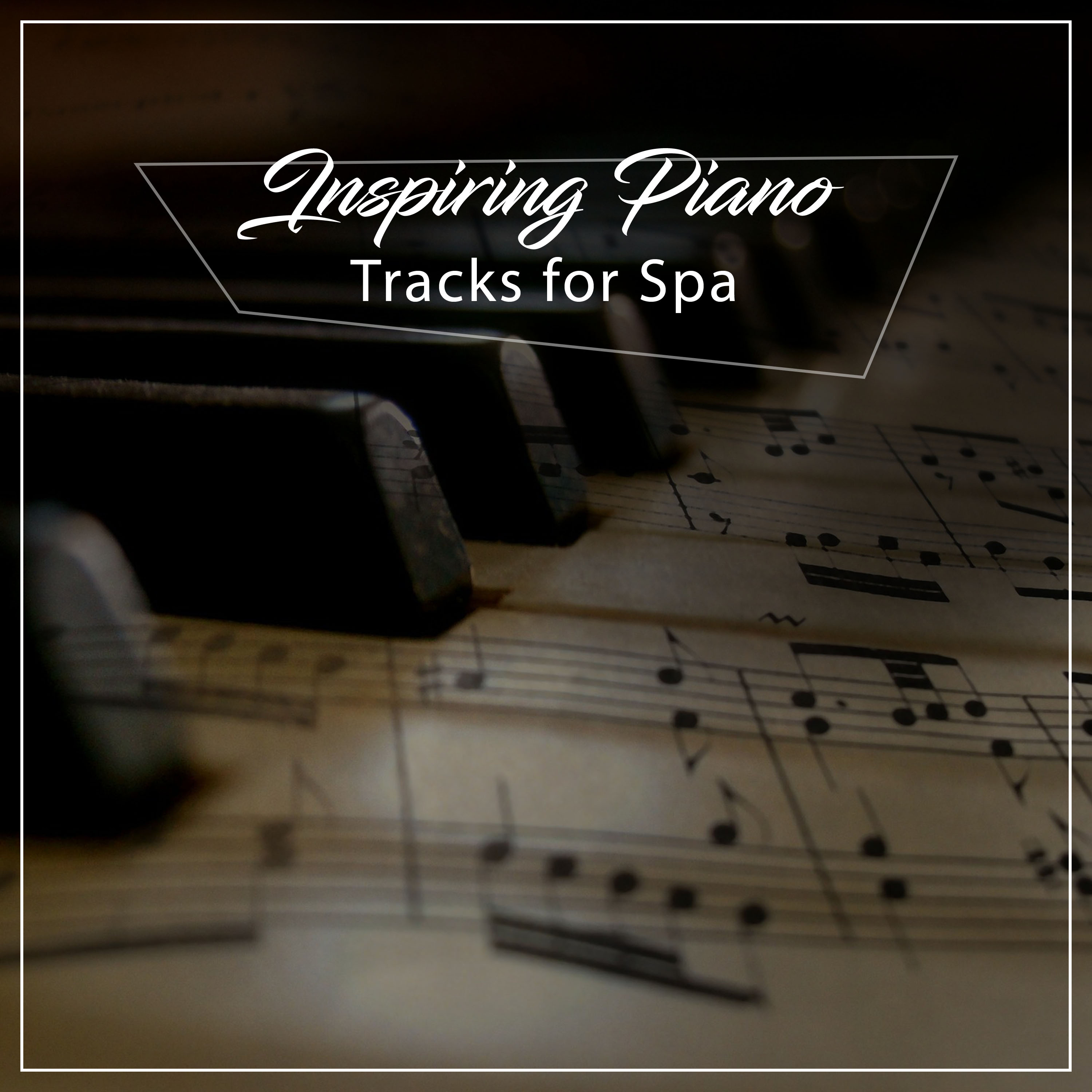 12 Inspiring Piano Tracks for Spa