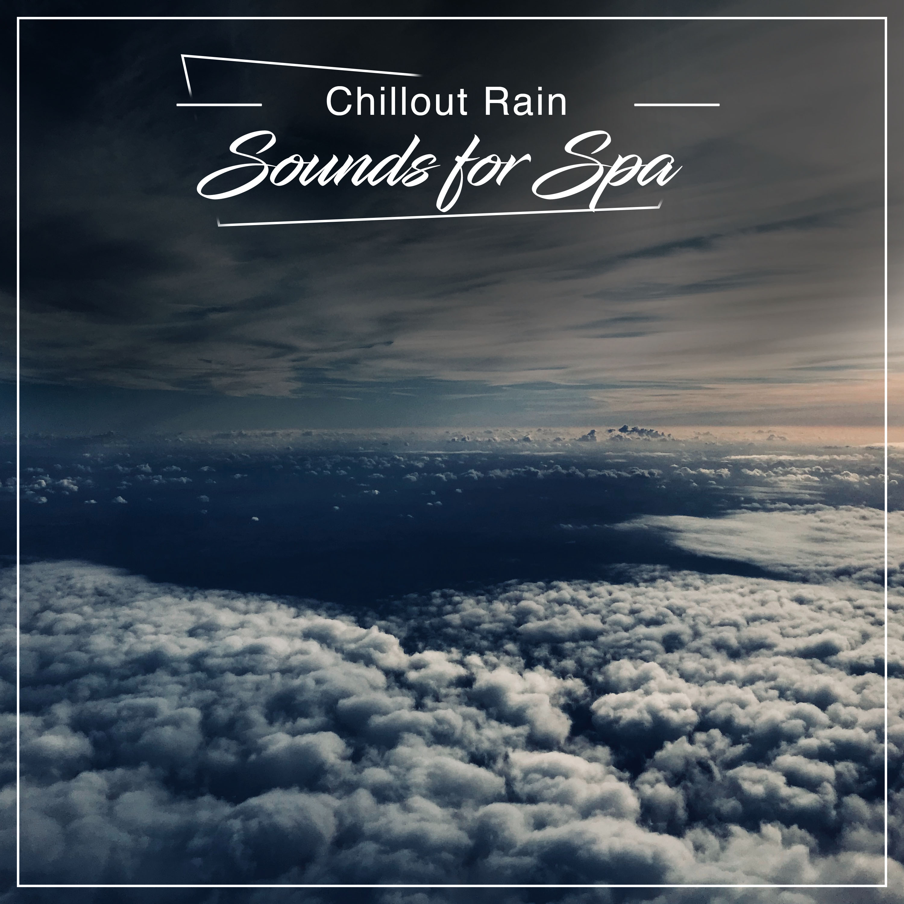 #15 Chillout Rain Sounds for Spa