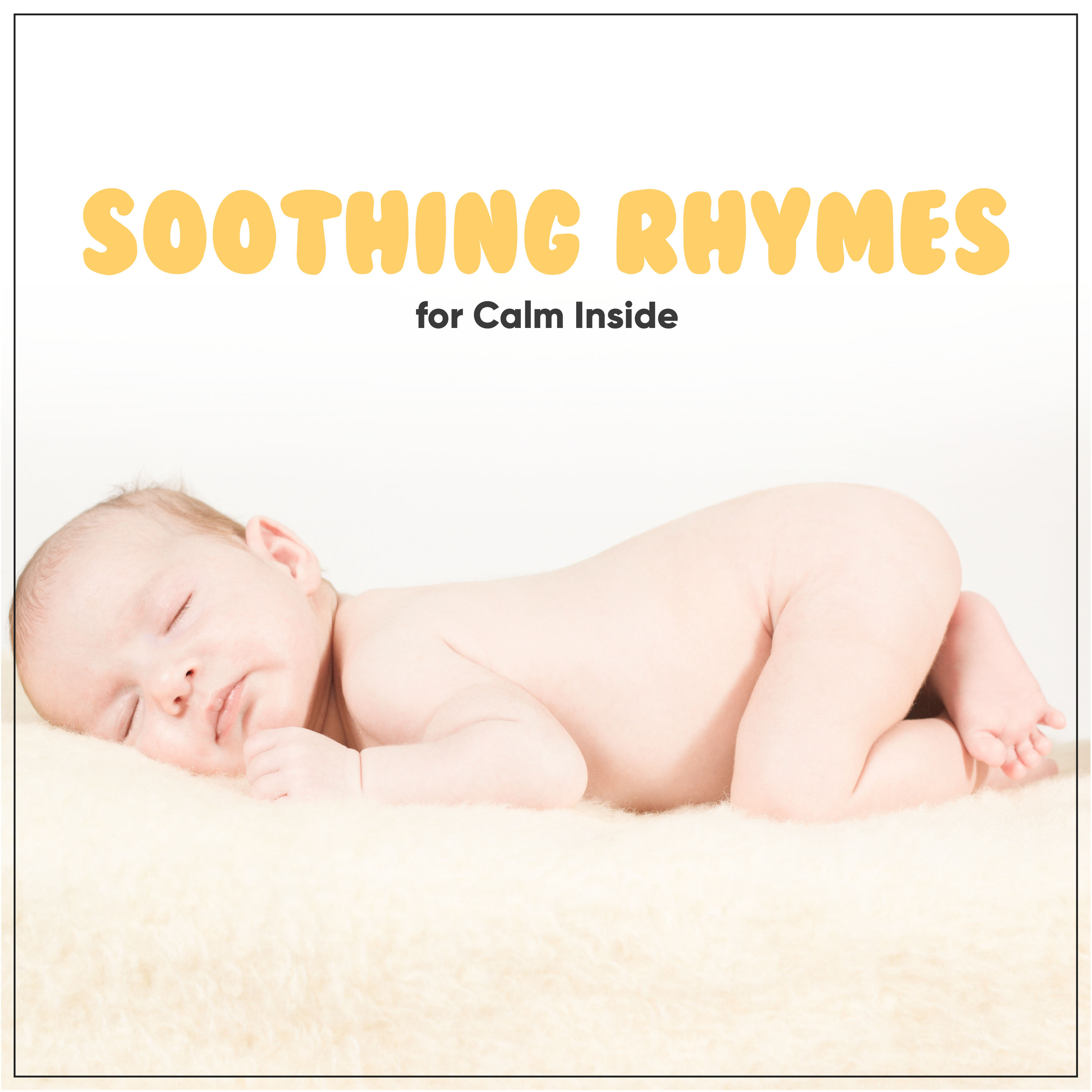 10 Soothing Nursery Rhymes for Calm Inside