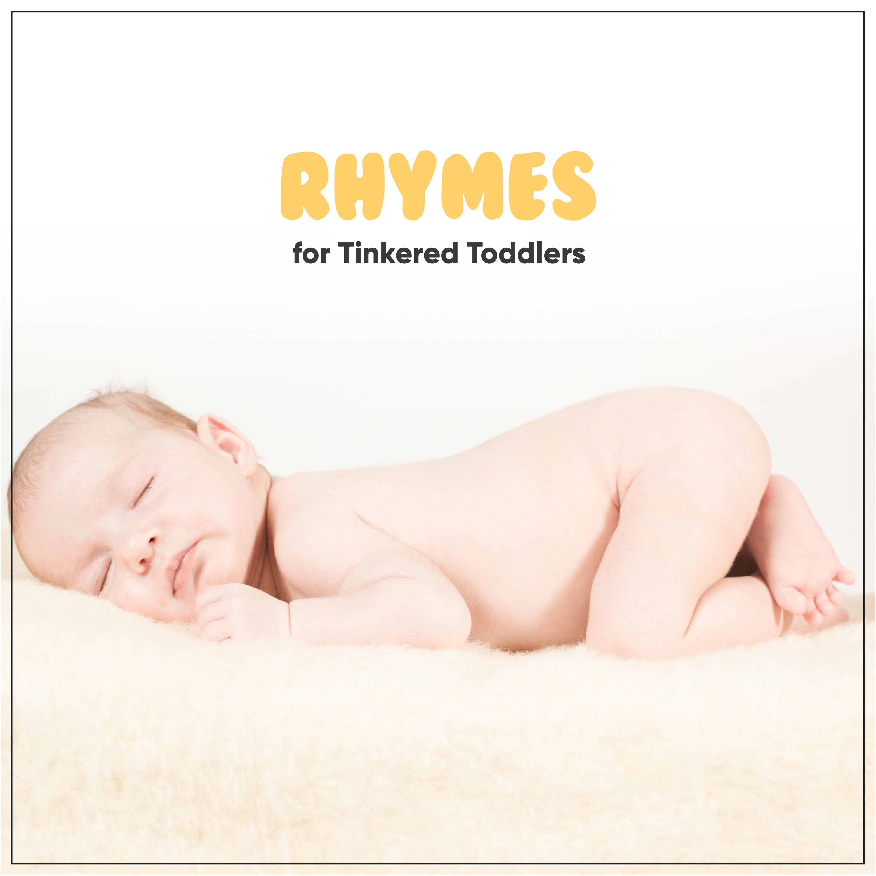 #9 Best of: Kiddy Winks Rhymes for Tinkered Toddlers