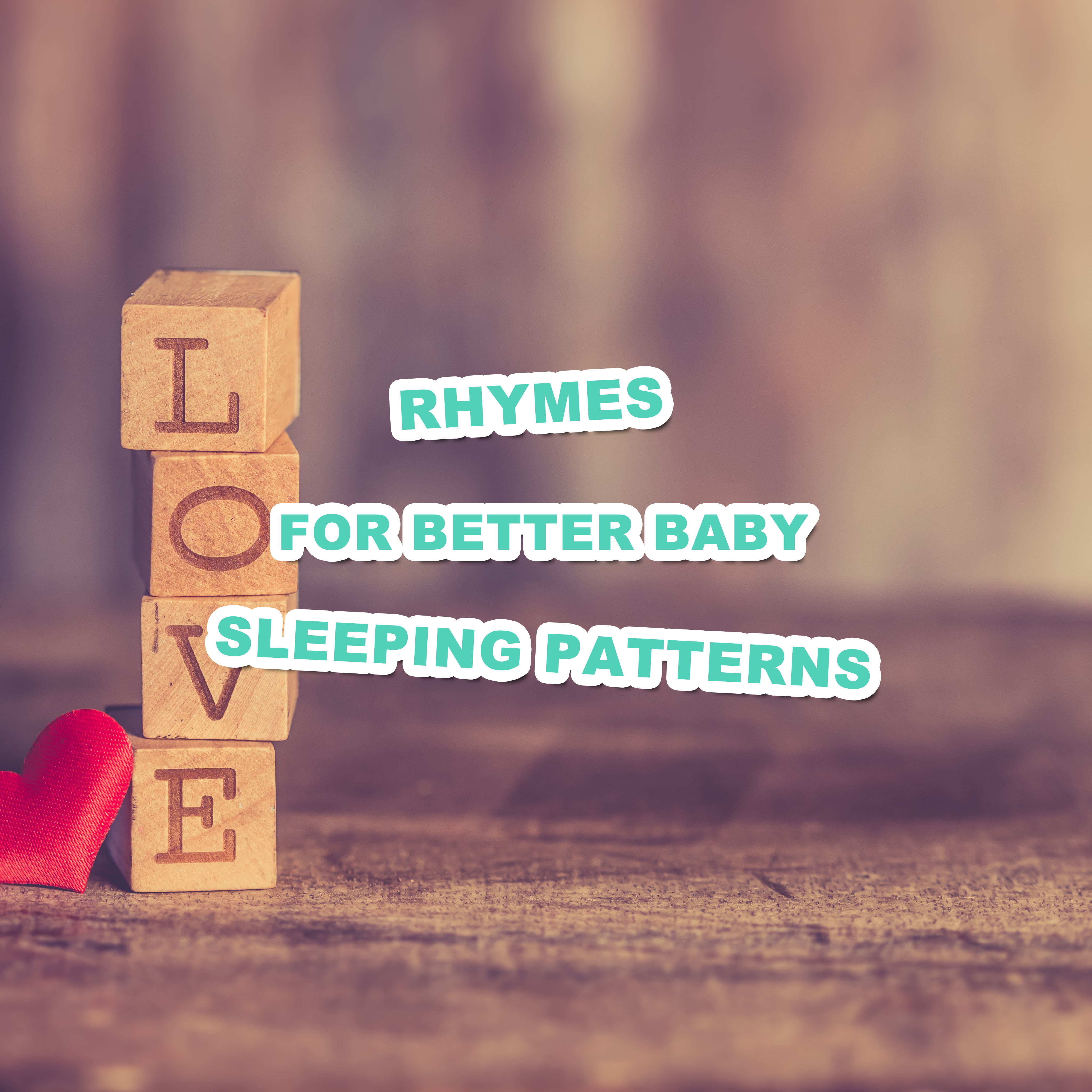 2018 Rhymes for Better Baby Sleeping Patterns