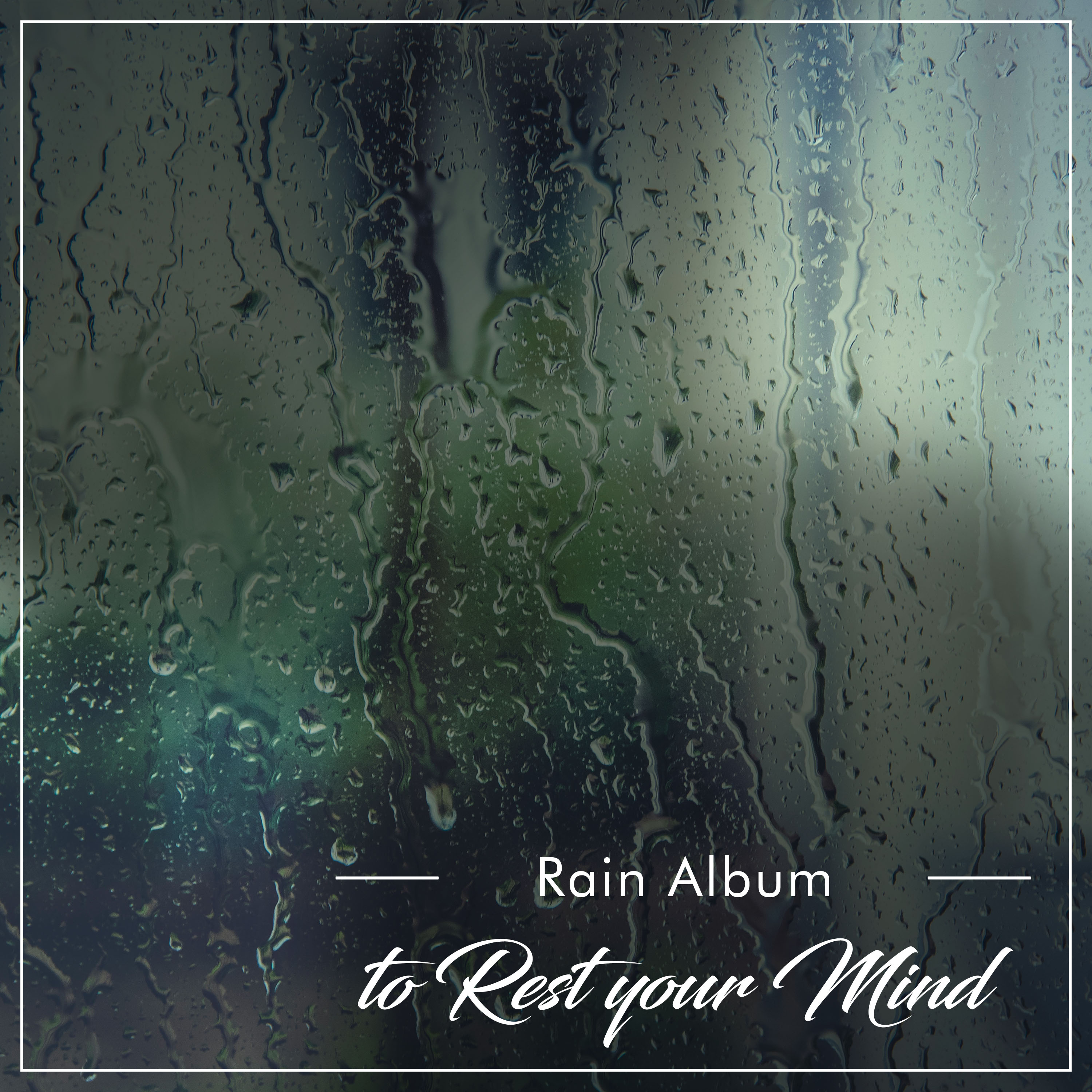 12 Countryside Rain Album to Rest Your Mind