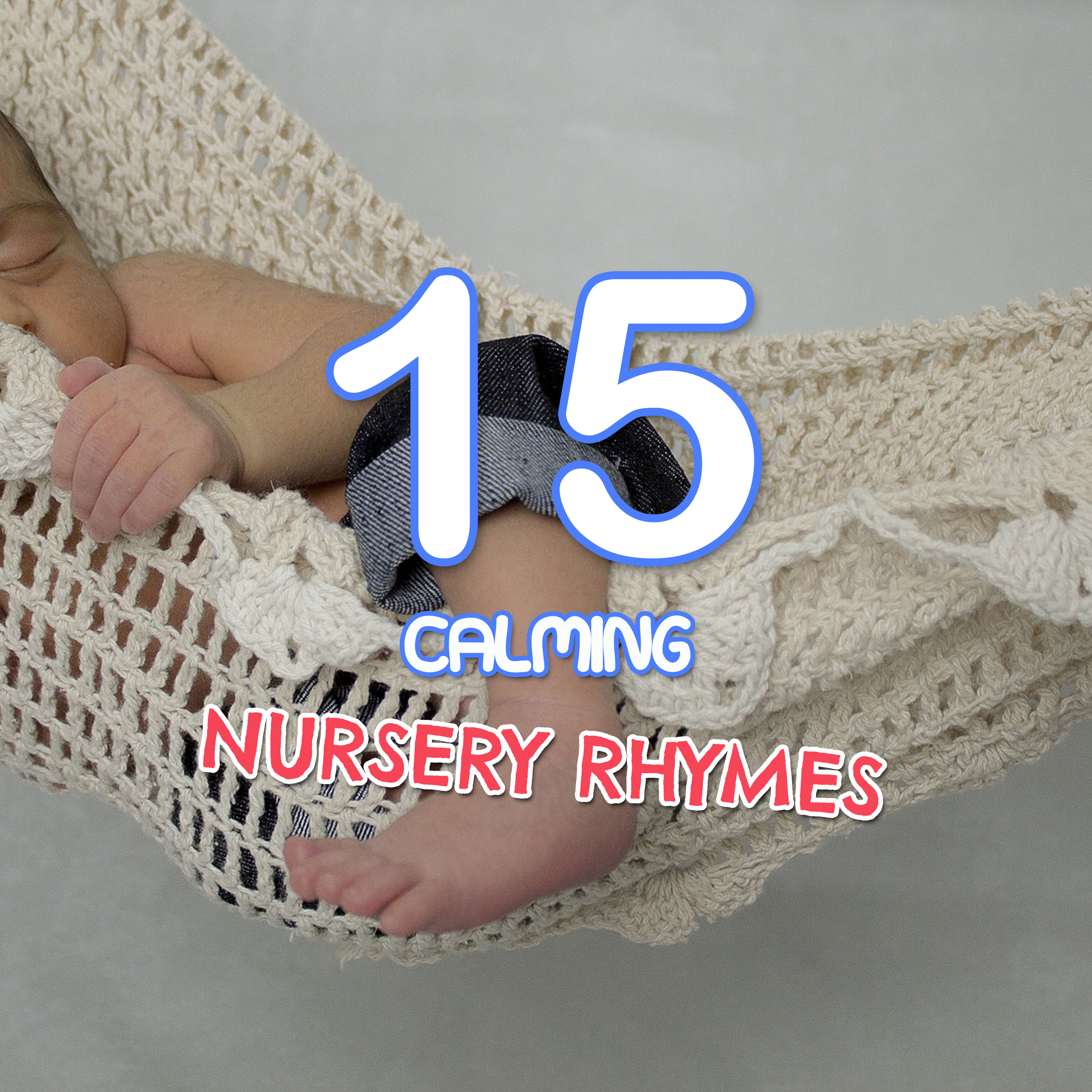 #15 Calming Nursery Rhymes for Classroom Activities