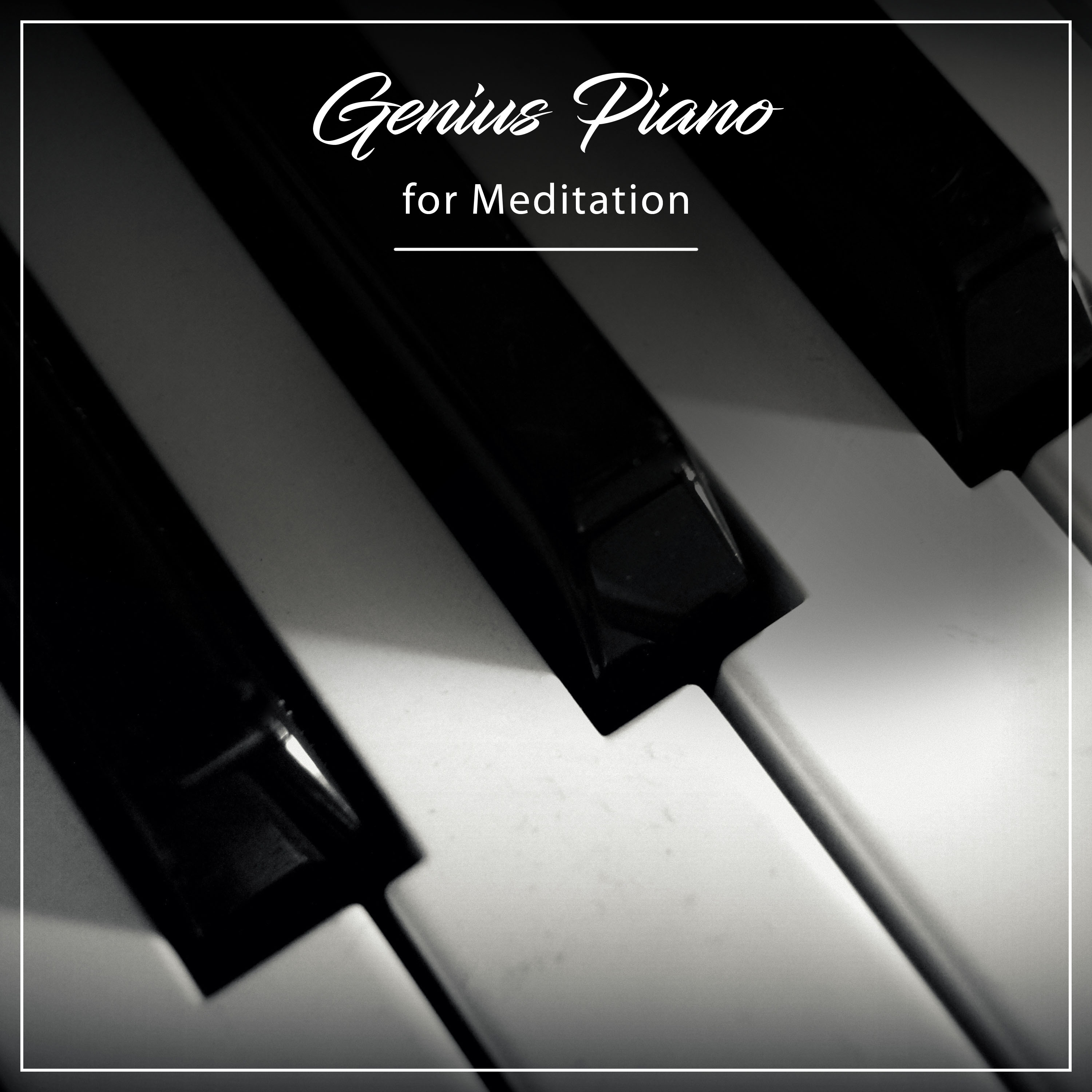 #15 Genius Piano Tracks for Meditation