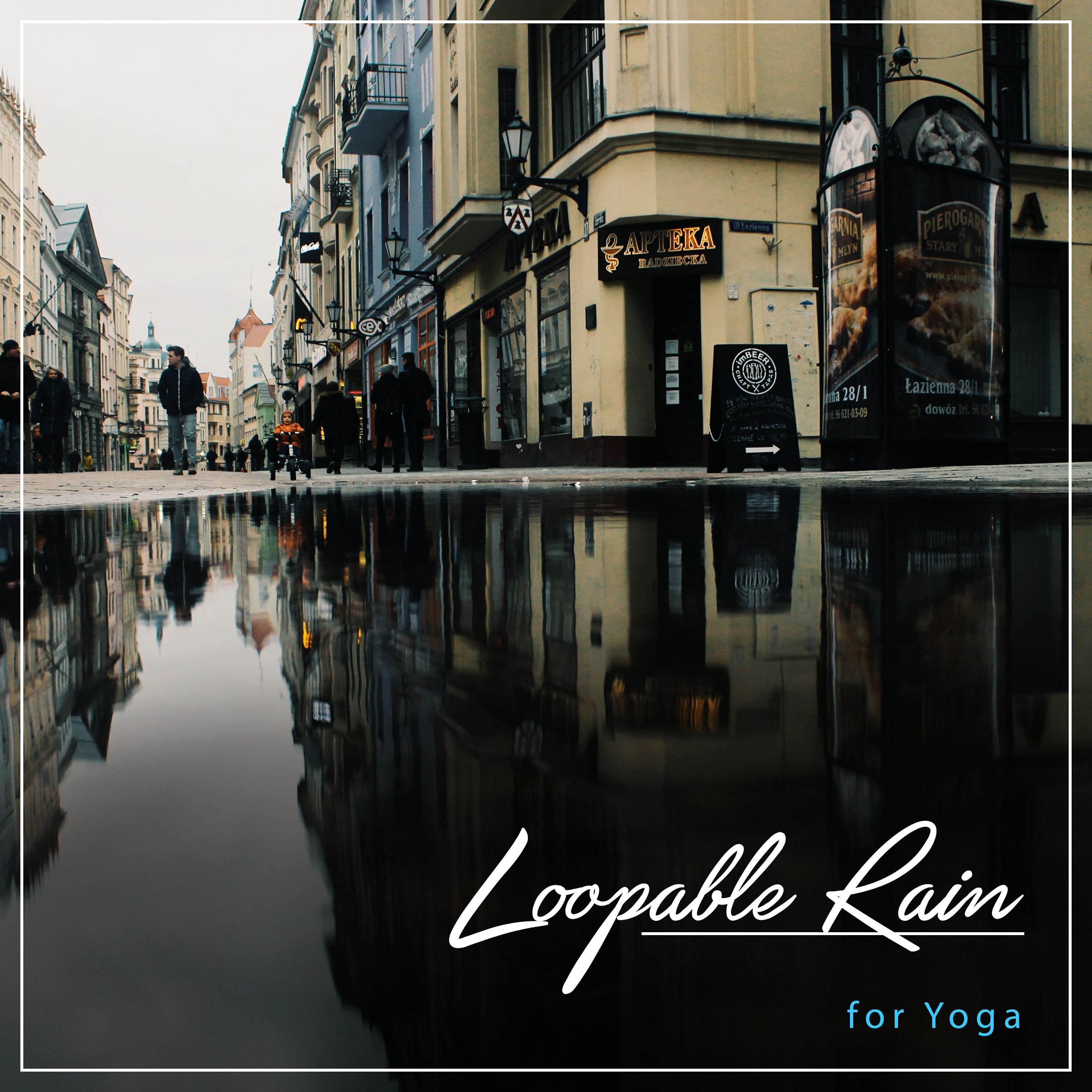 #16 Loopable Rain Songs for Yoga