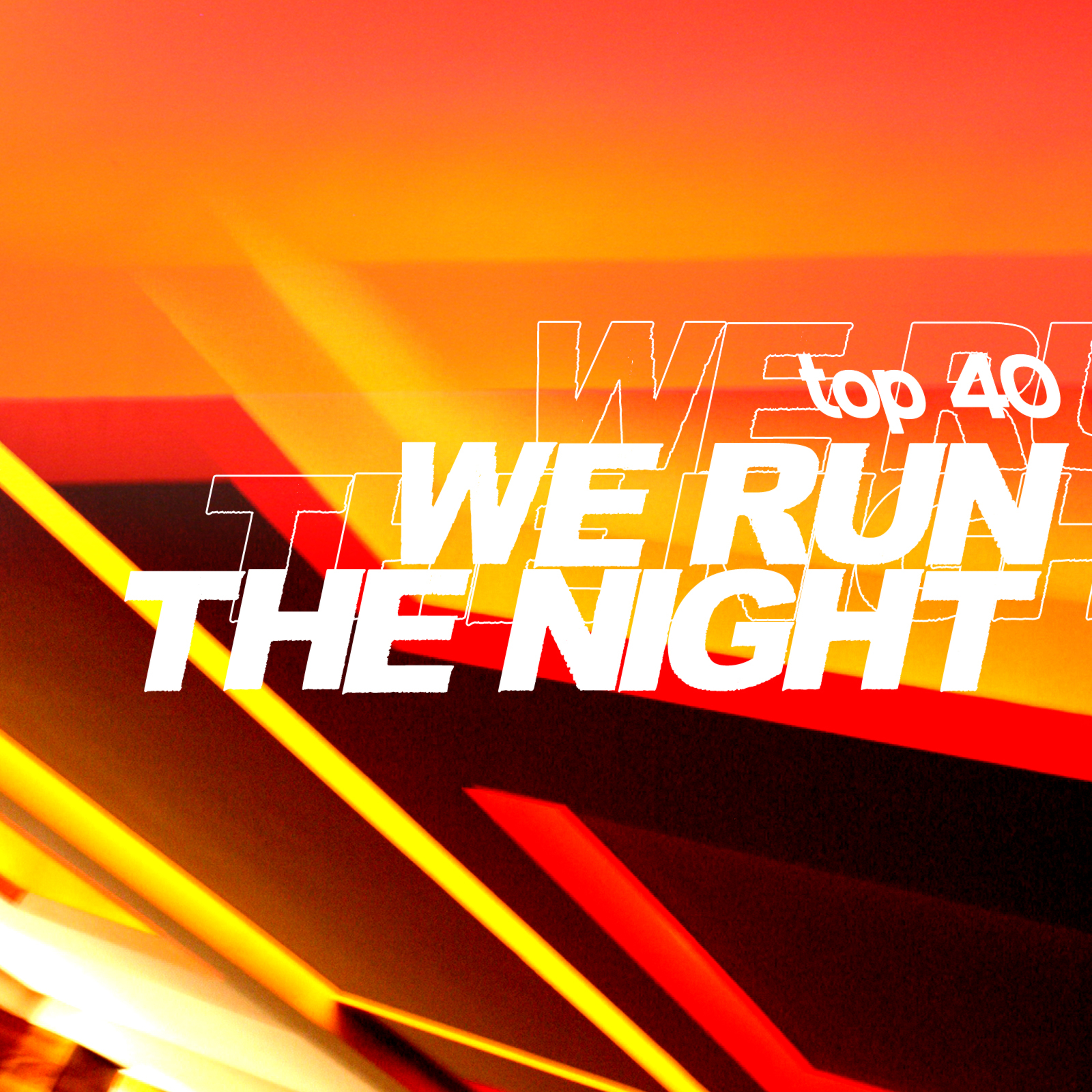 We Run the Night (Radio Edit)