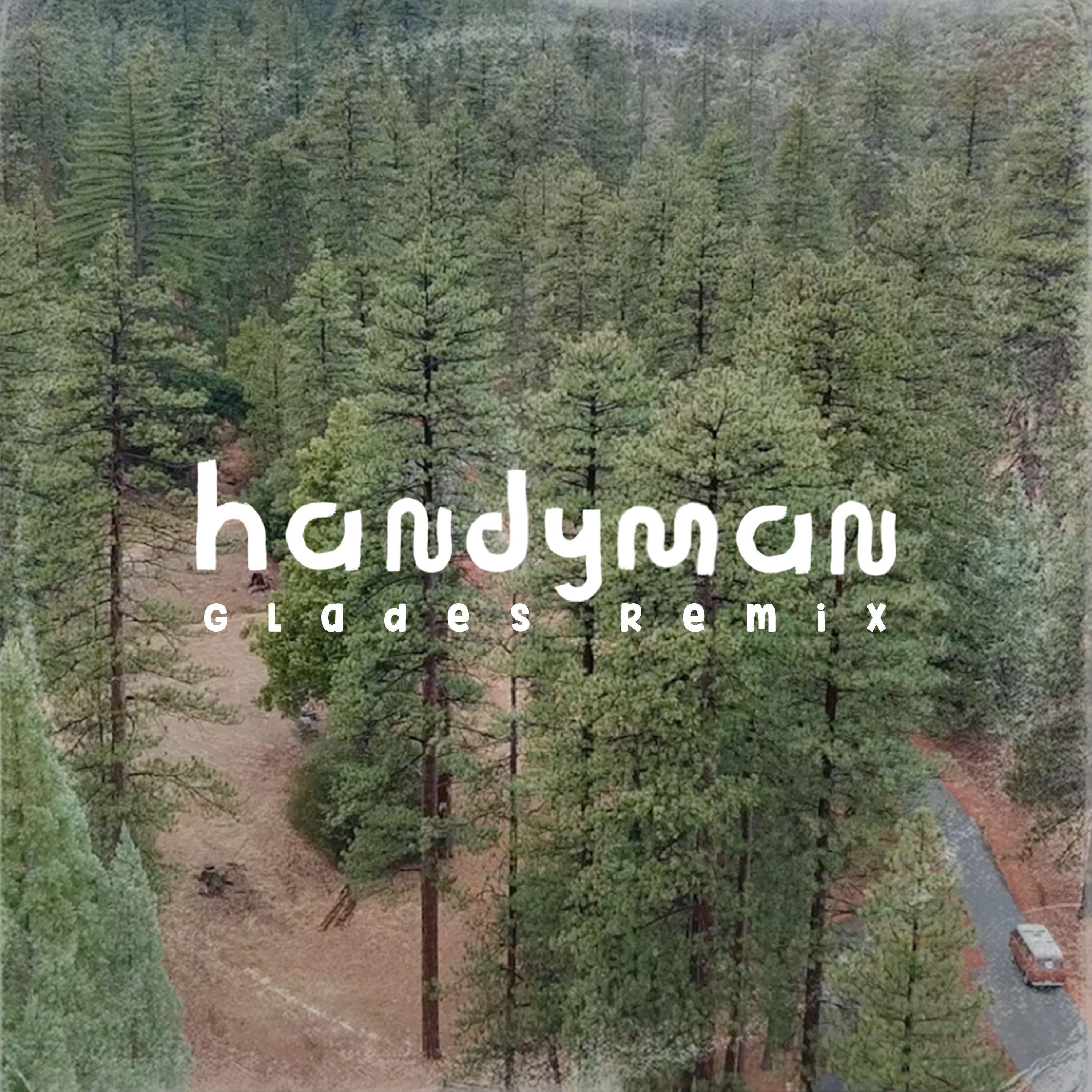 Handyman  (Glades Remix)