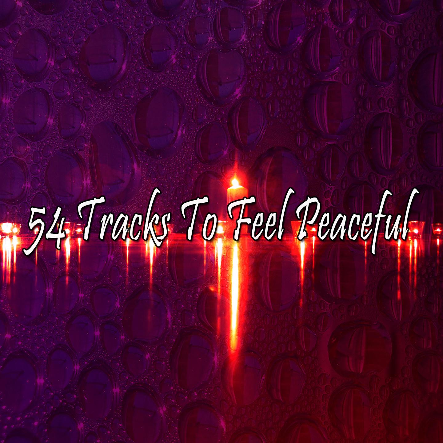 54 Tracks To Feel Peaceful