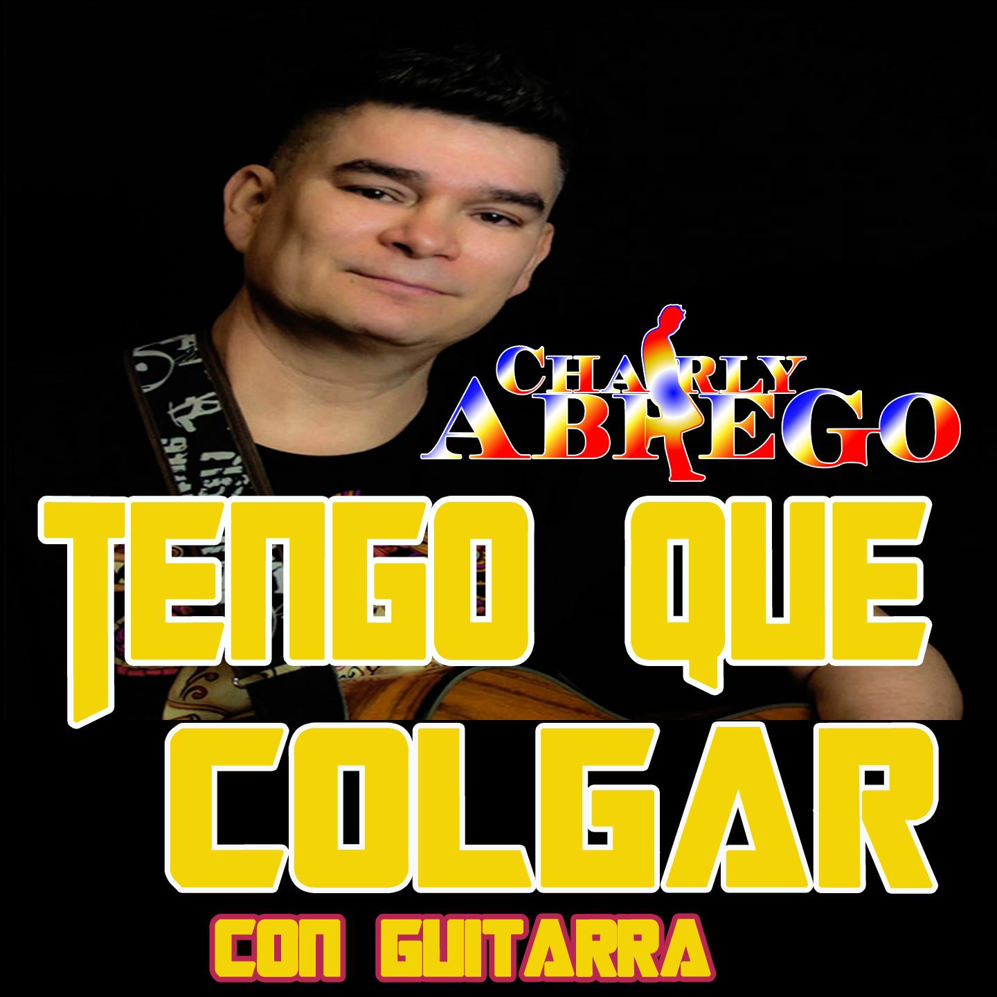 Tengo Que Colgar (Versión Con Guitarra)