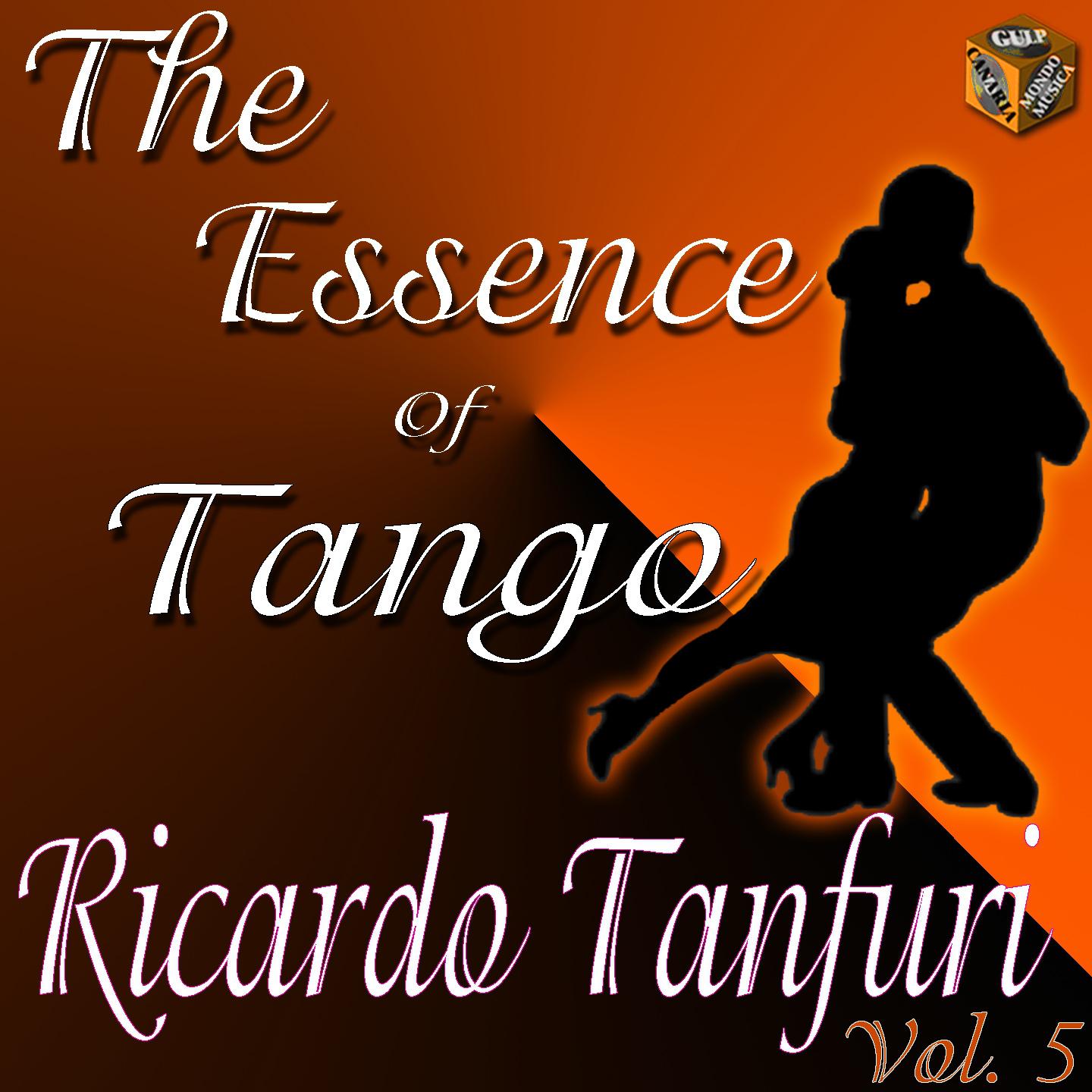 The Essence of Tango: Ricardo Tanturi, Vol. 5