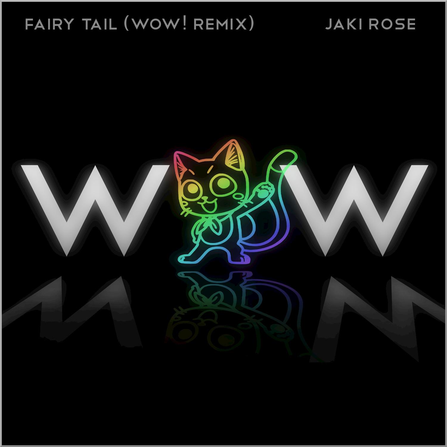 Fairy Tail (Wow! Remix)