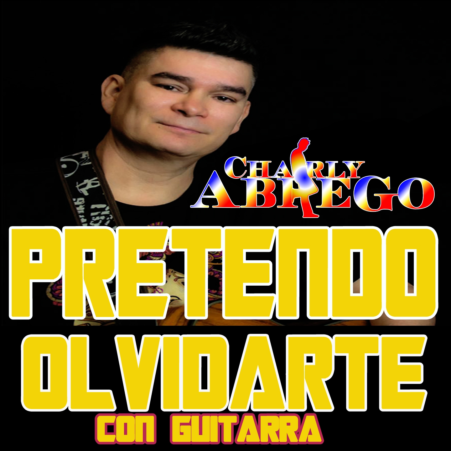 Pretendo Olvidarte (Versión Con Guitarra)