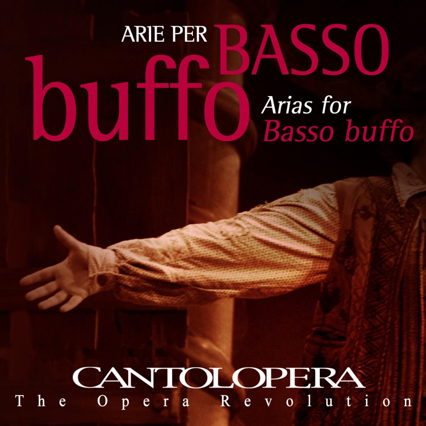 Cantolopera: Arias for Basso Buffo