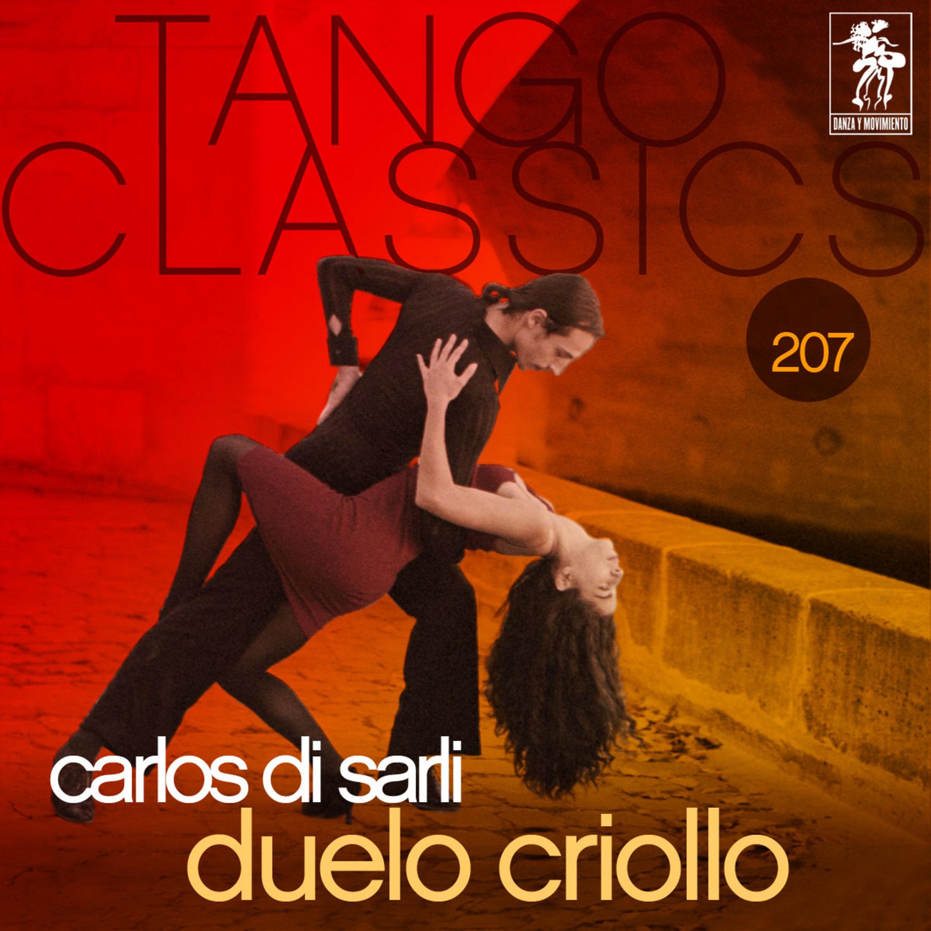 Tango Classics 207: Duelo Criollo