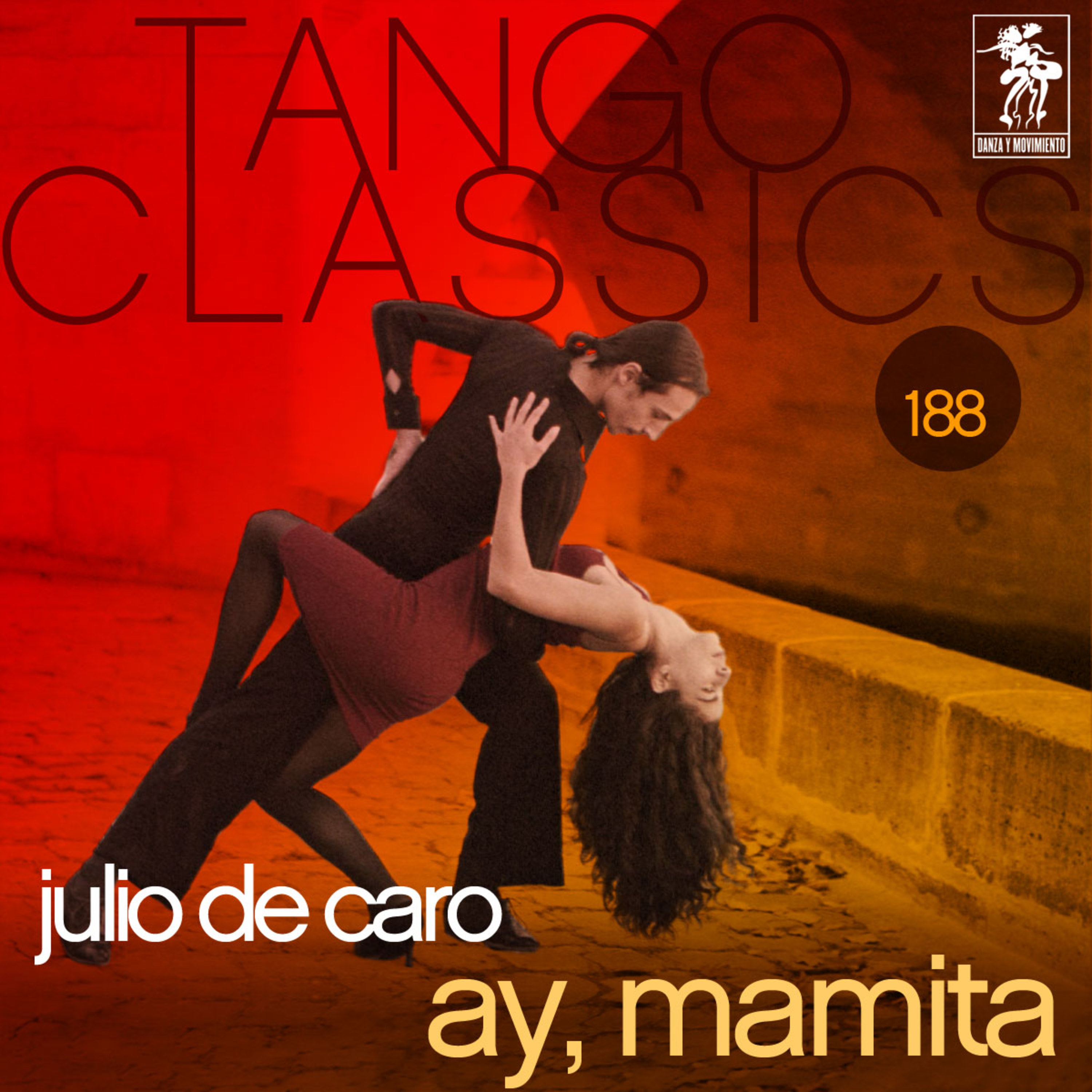 Tango Classics 188: Ay, Mamita