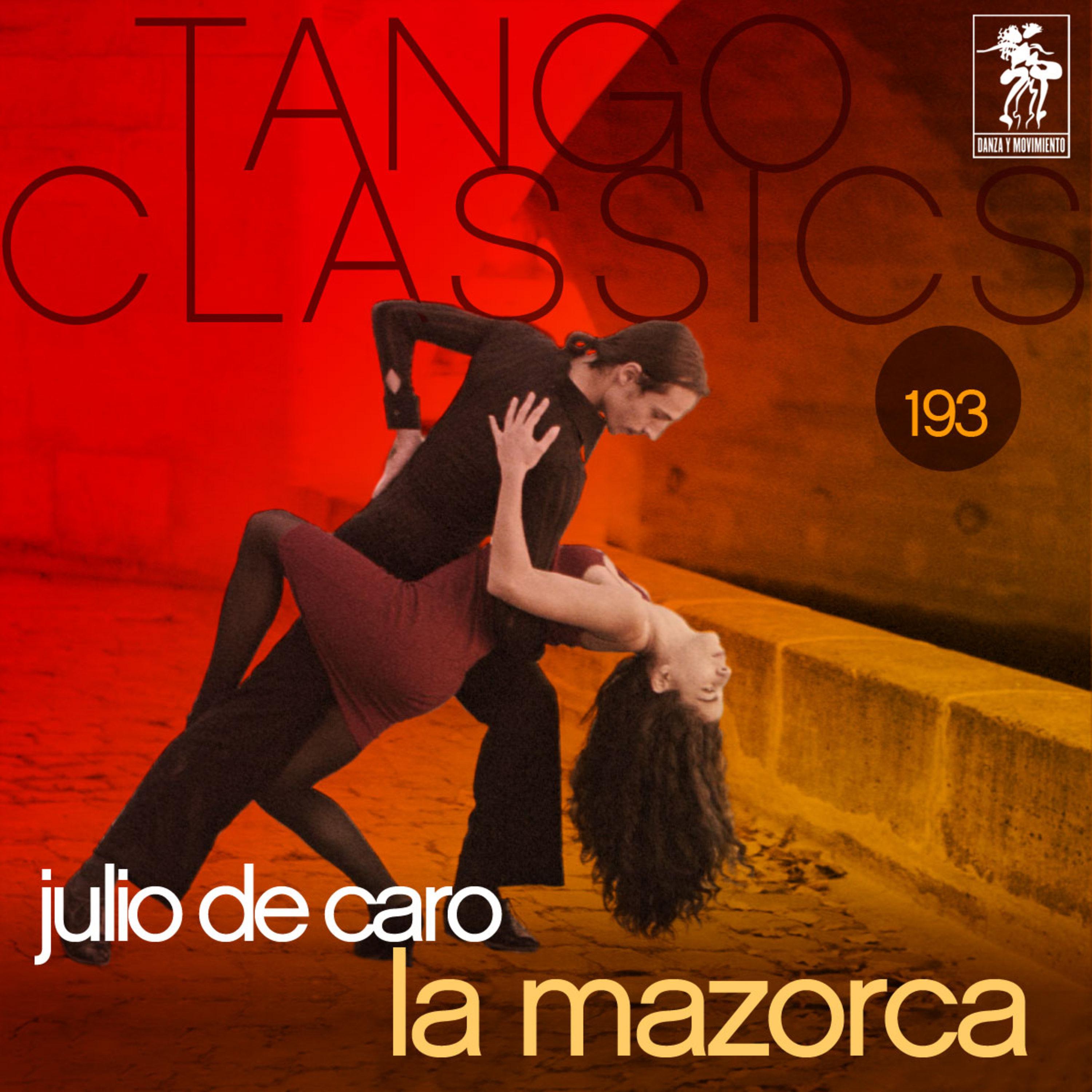 Tango Classics 193: La Mazorca