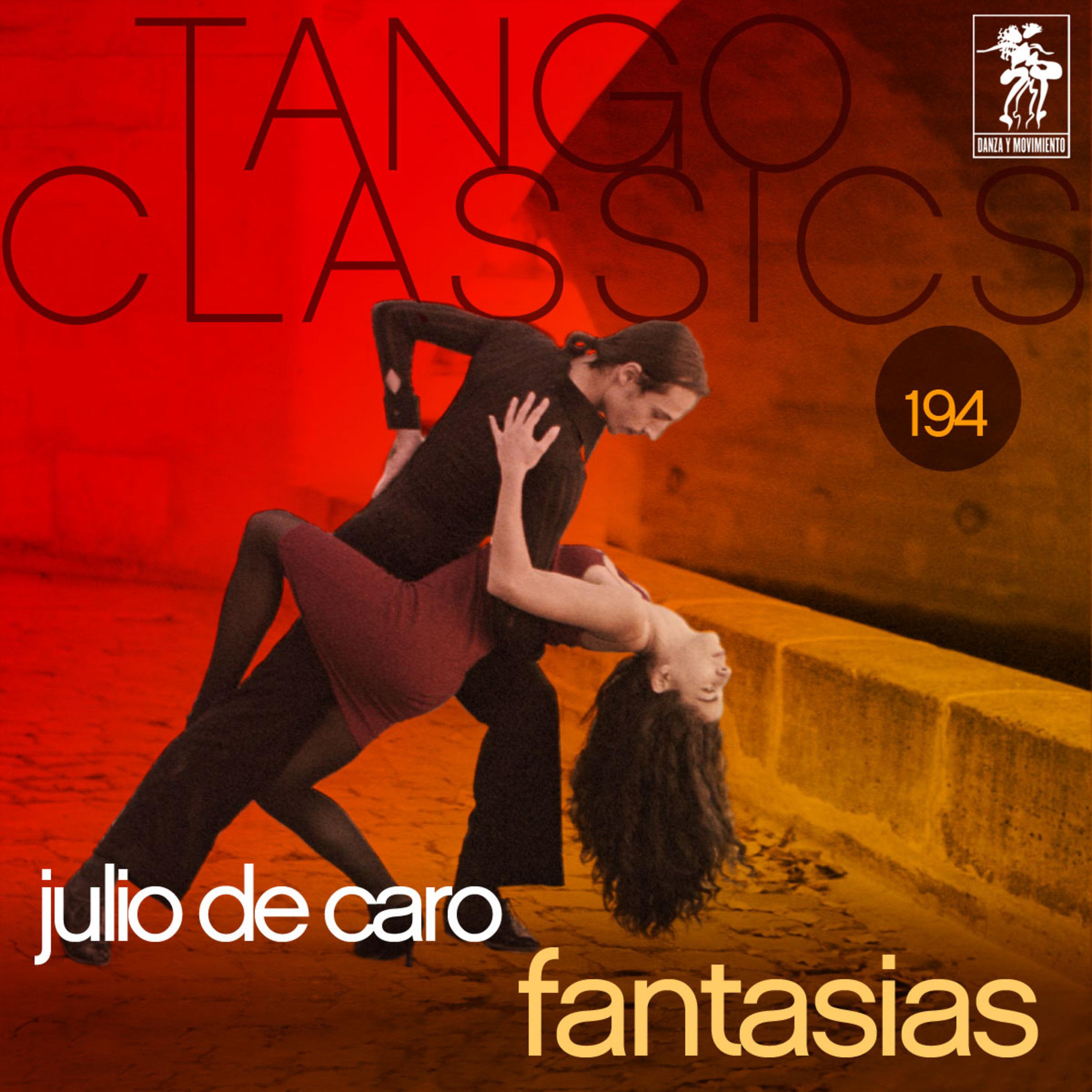 Tango Classics 194: Fantasias