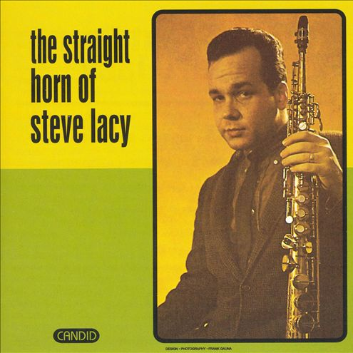 The Straight Horn of Steve Lacy