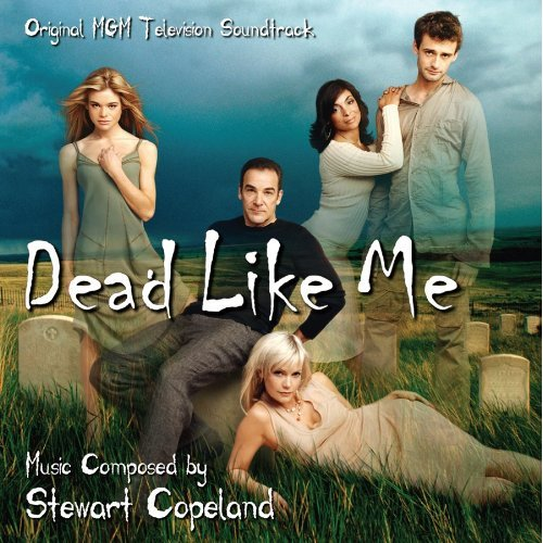 DEAD LIKE ME - Main Title