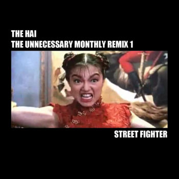 The Unnecessary Monthly Remix 1: Street Fighter