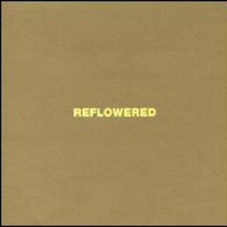 Reflowered