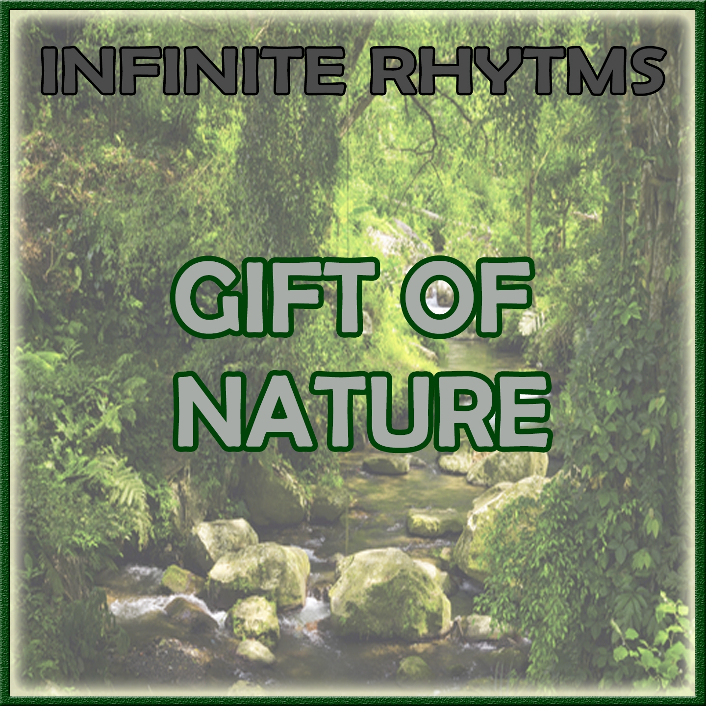 Infinite Rhythms, Gift of Nature