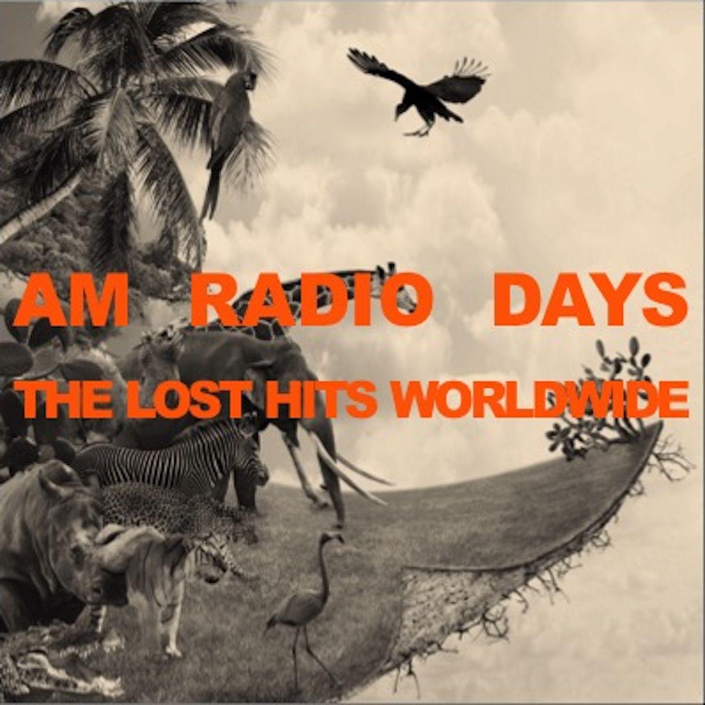 AM Radio Days: The Lost Hits Worlwide