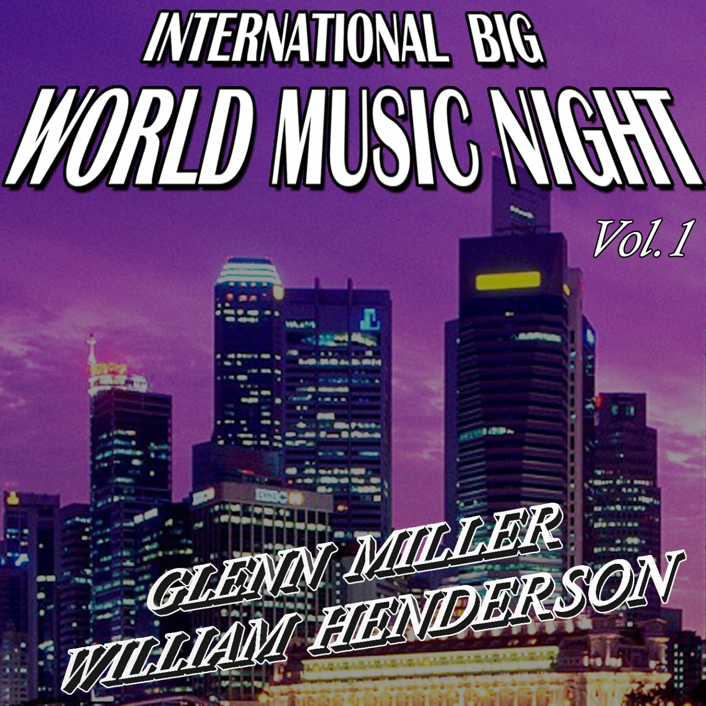 International Big World Music Night, Vol. 1