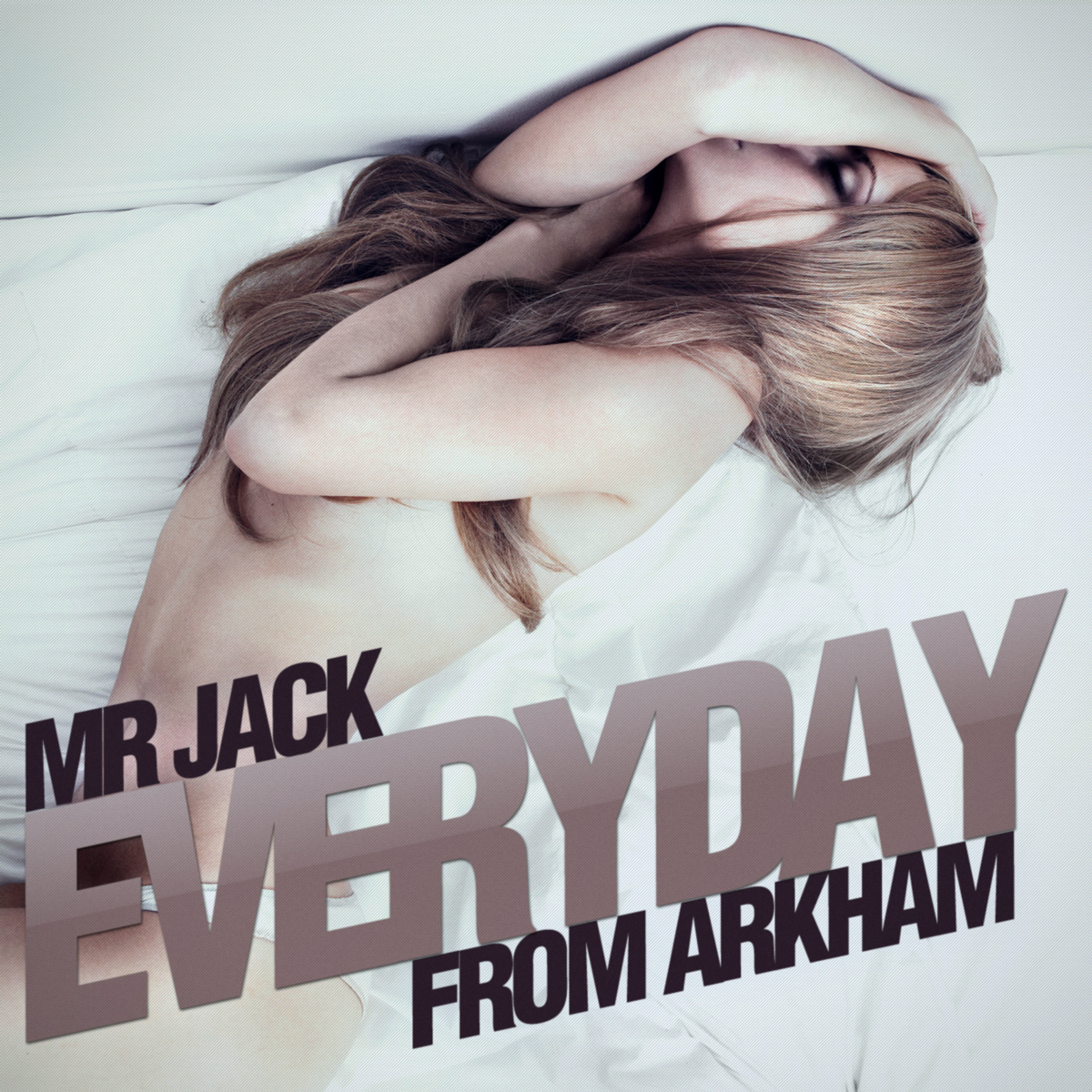 Everyday (Mr Jack from Arkham Remix)