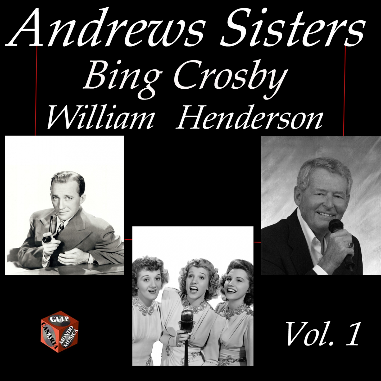 Andrews Sisters, Bing Crosby, William Henderson, Vol. 1