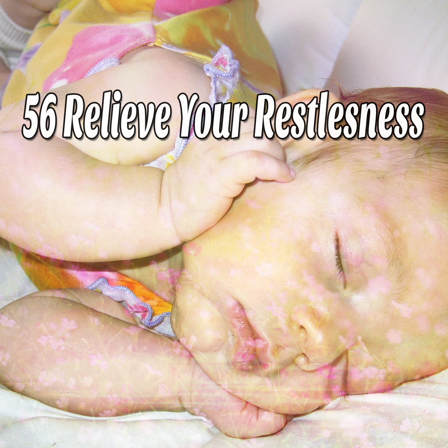 56 Relieve Your Restlesness