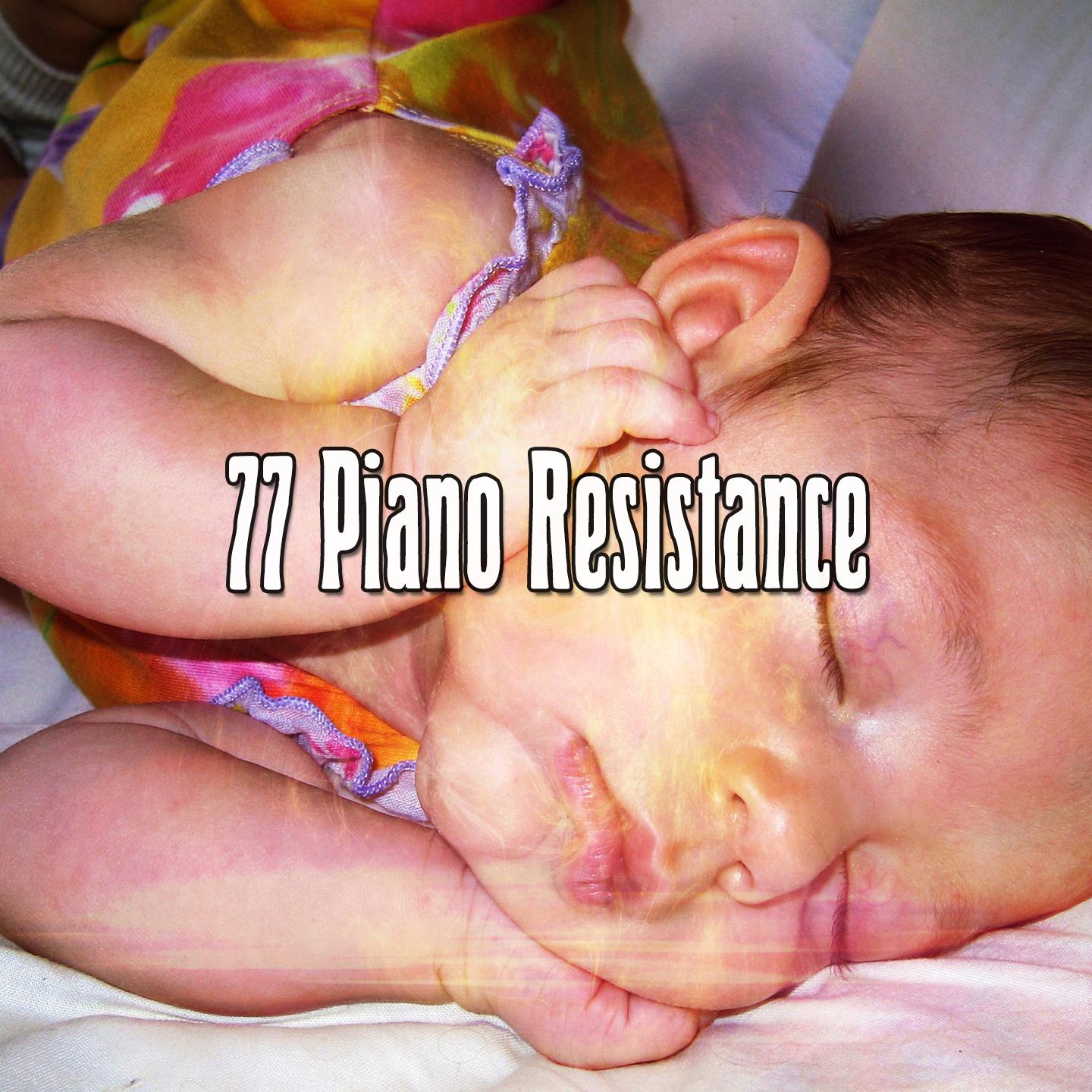 77 Piano Resistance