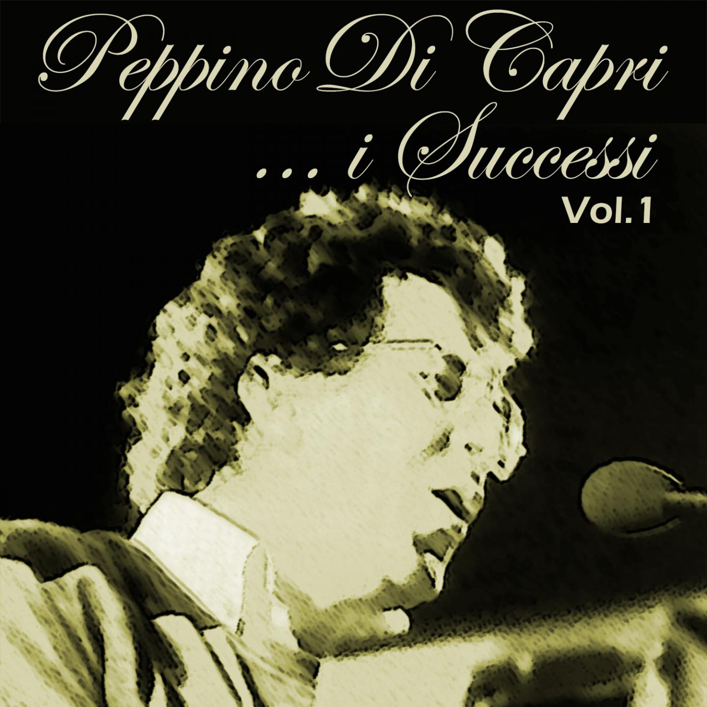 Peppino Di Capri: I successi, Vol. 1