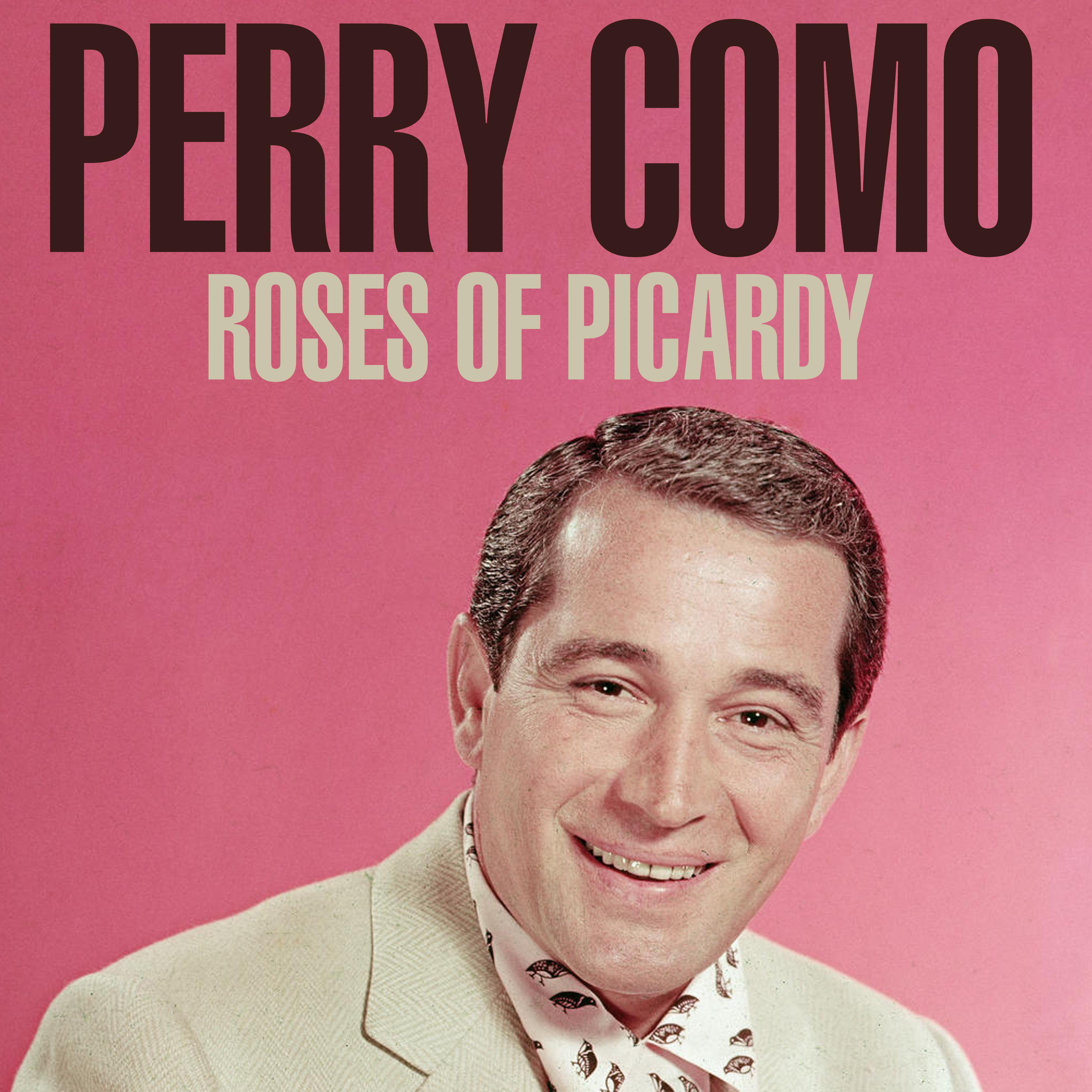 Roses Of Picardy