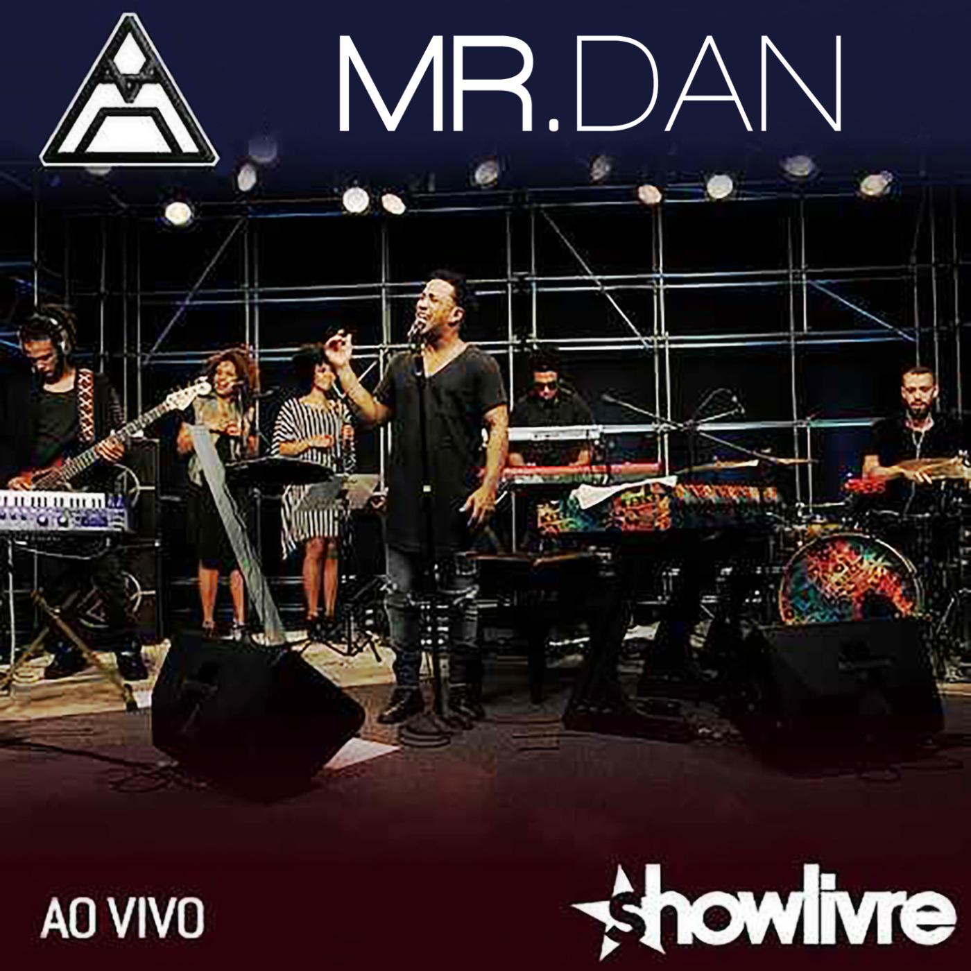 Ah! Mr. Dan no Estúdio Showlivre (Ao Vivo)