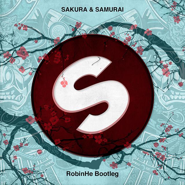 R3HAB - SAKURA & SAMURAI (RobinHe Bootleg)