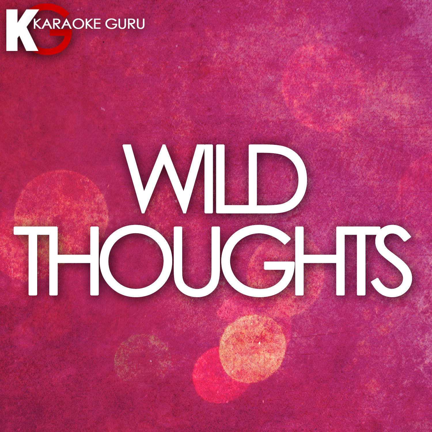 Wild Thoughts (Karaoke)