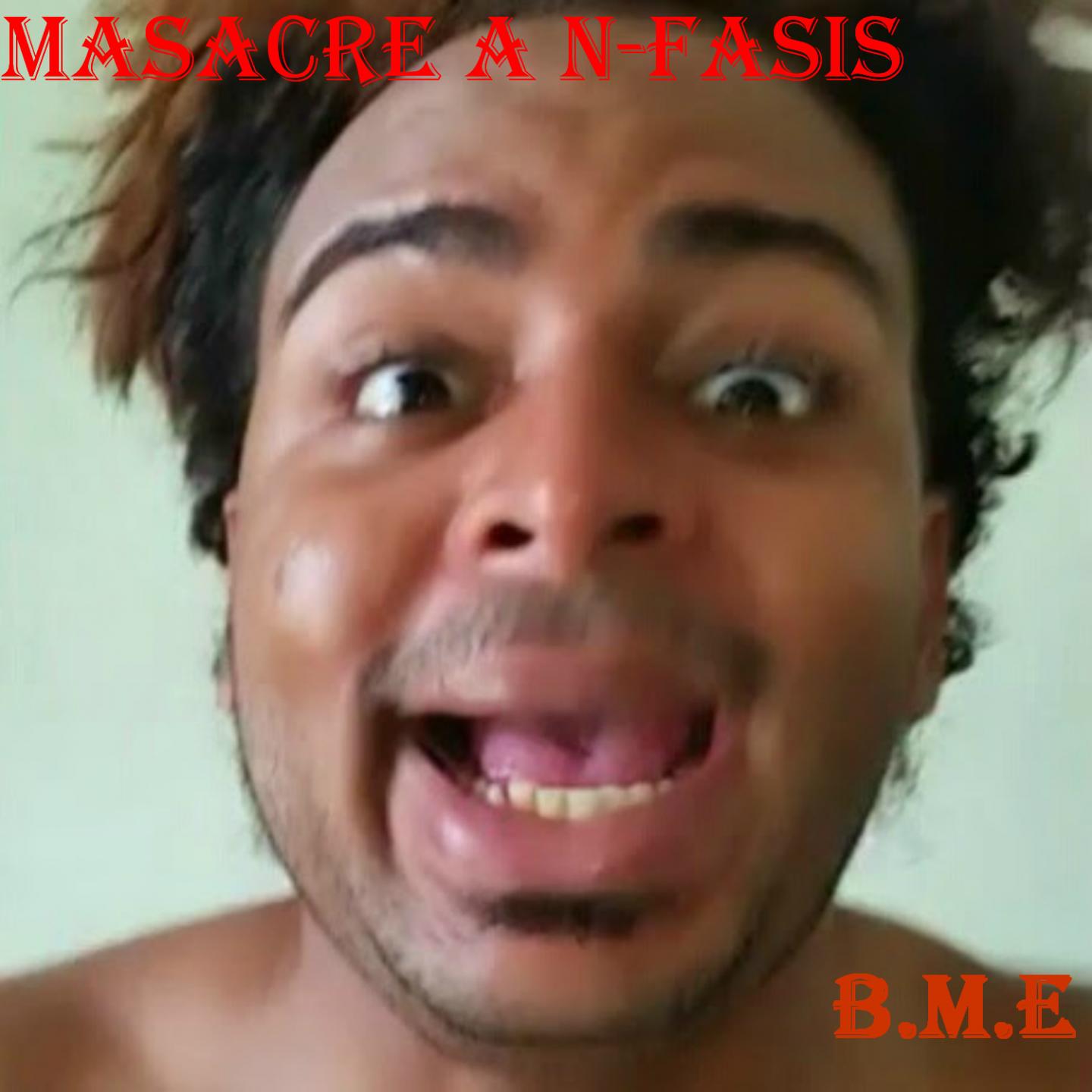 Masacre a N-Fasis