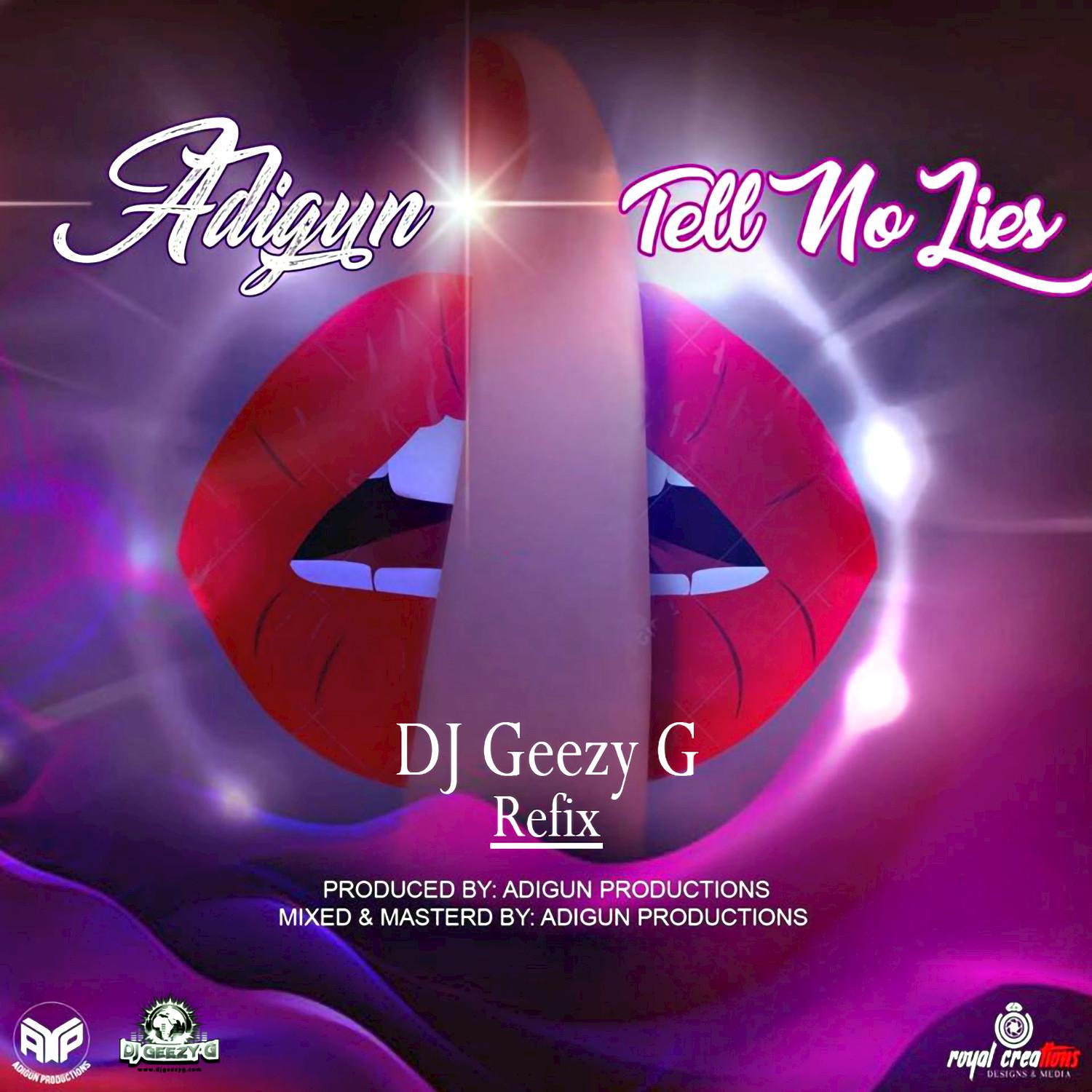 Tell No Lies (DJ Geezy G Refix Instrumental)