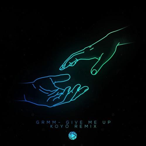 Give Me Up (Koyö Remix)