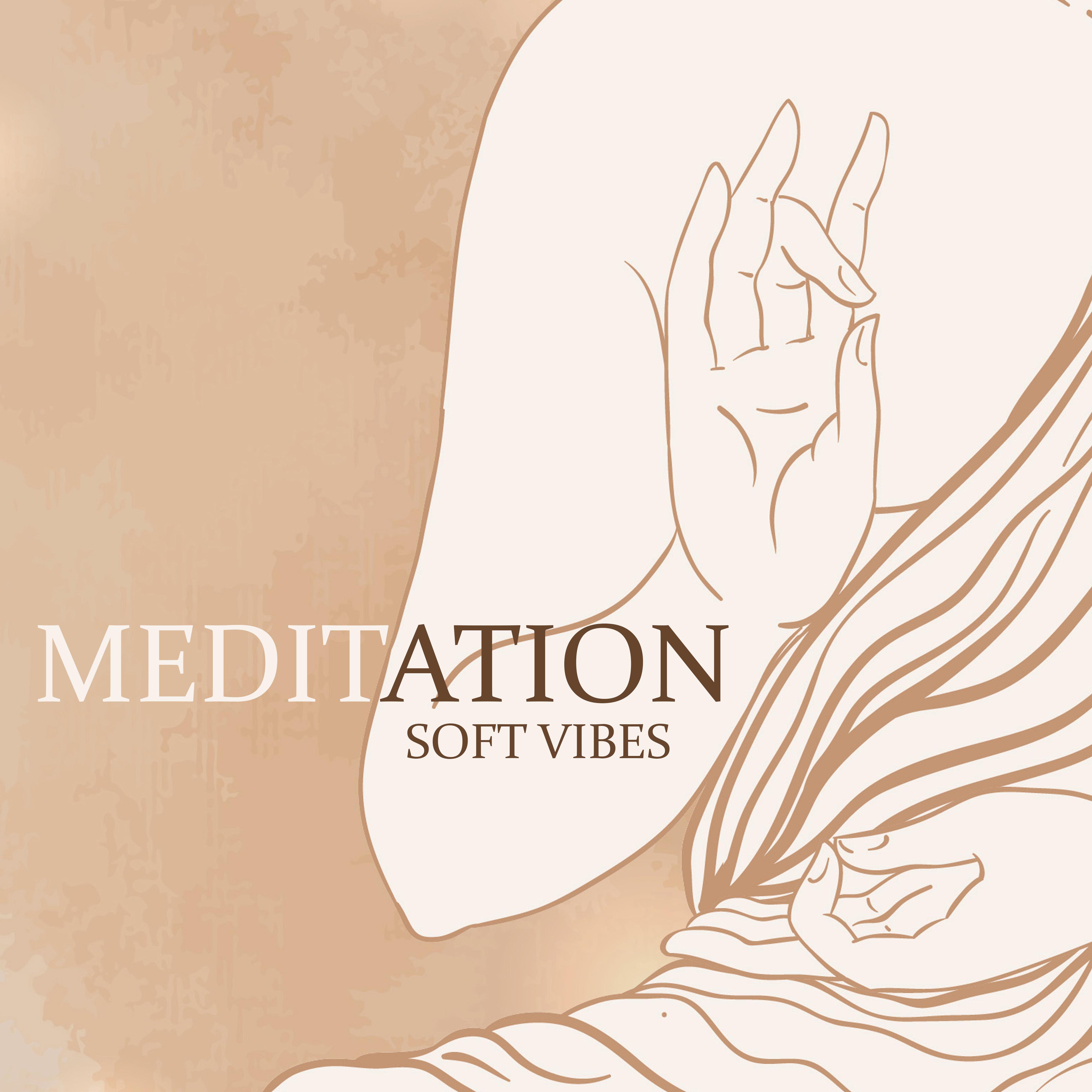 Meditation Soft Vibes