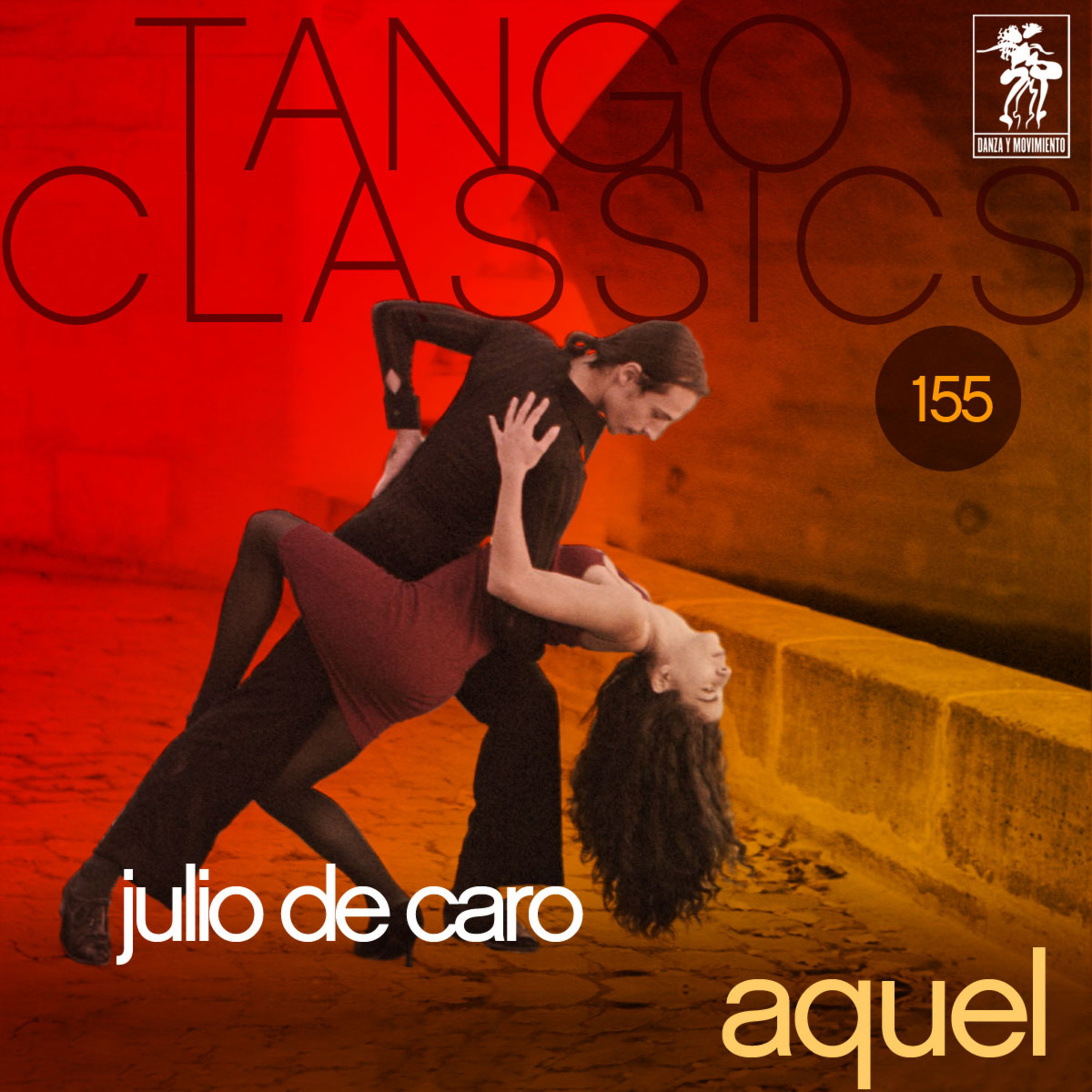 Tango Classics 155: Aquel