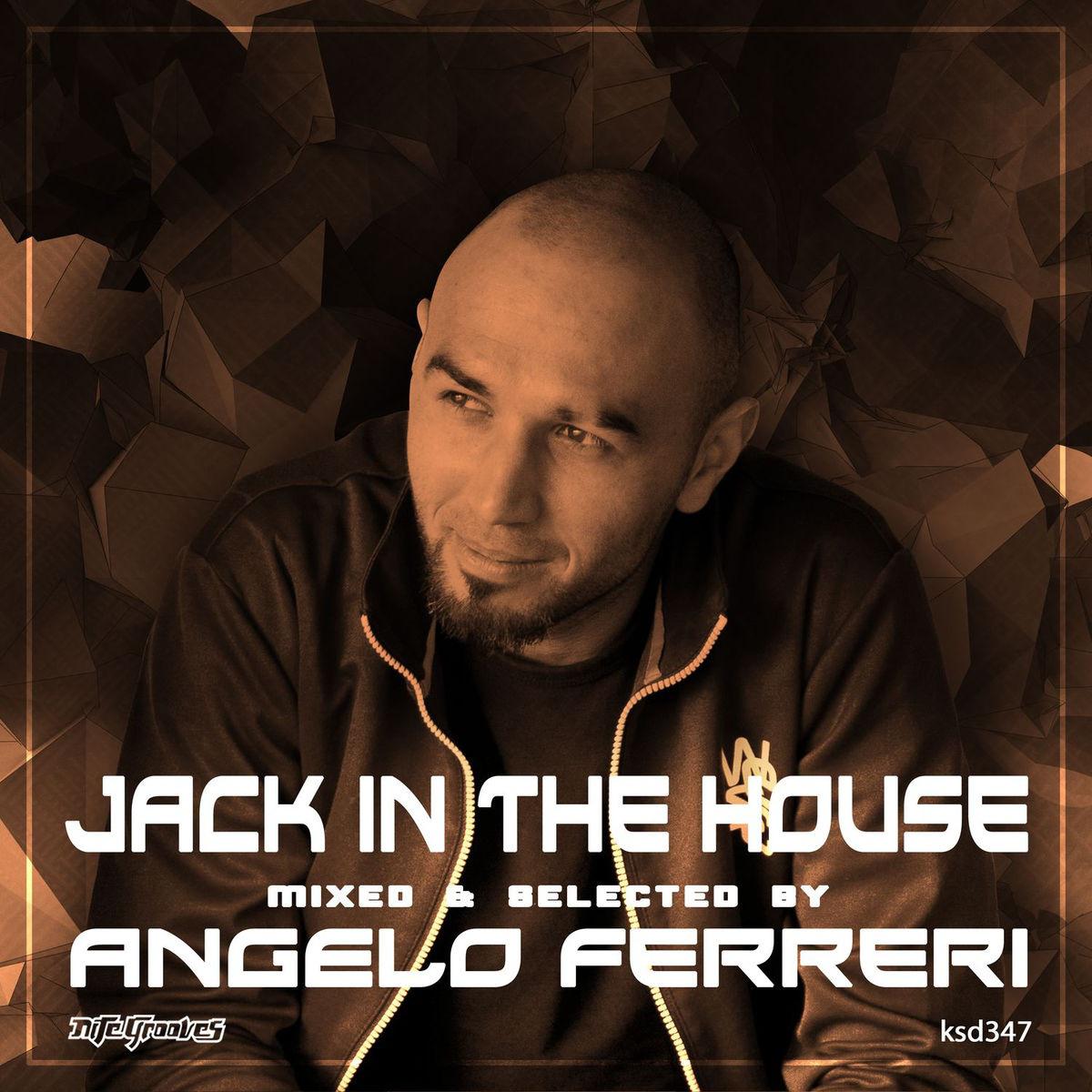 Jack in the House: Mixed & Selected by Angelo Ferreri