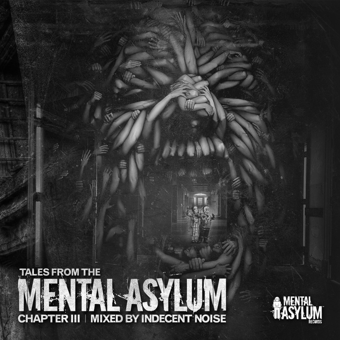 VA Tales From The Mental Asylum Chapter 3 (Mixed By Indecent Noise)