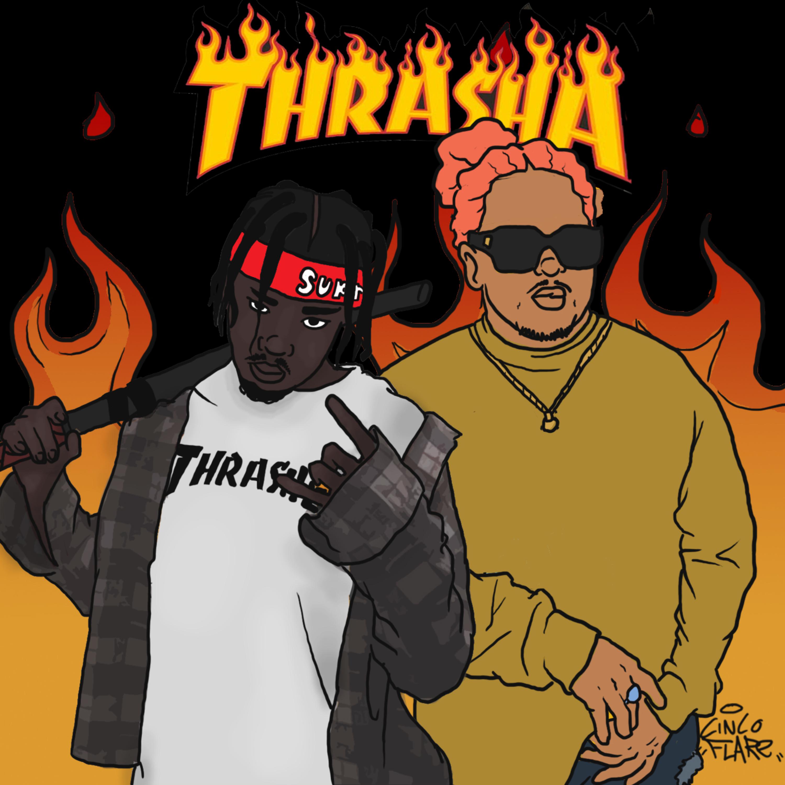 Thrasha Ft. Nessly