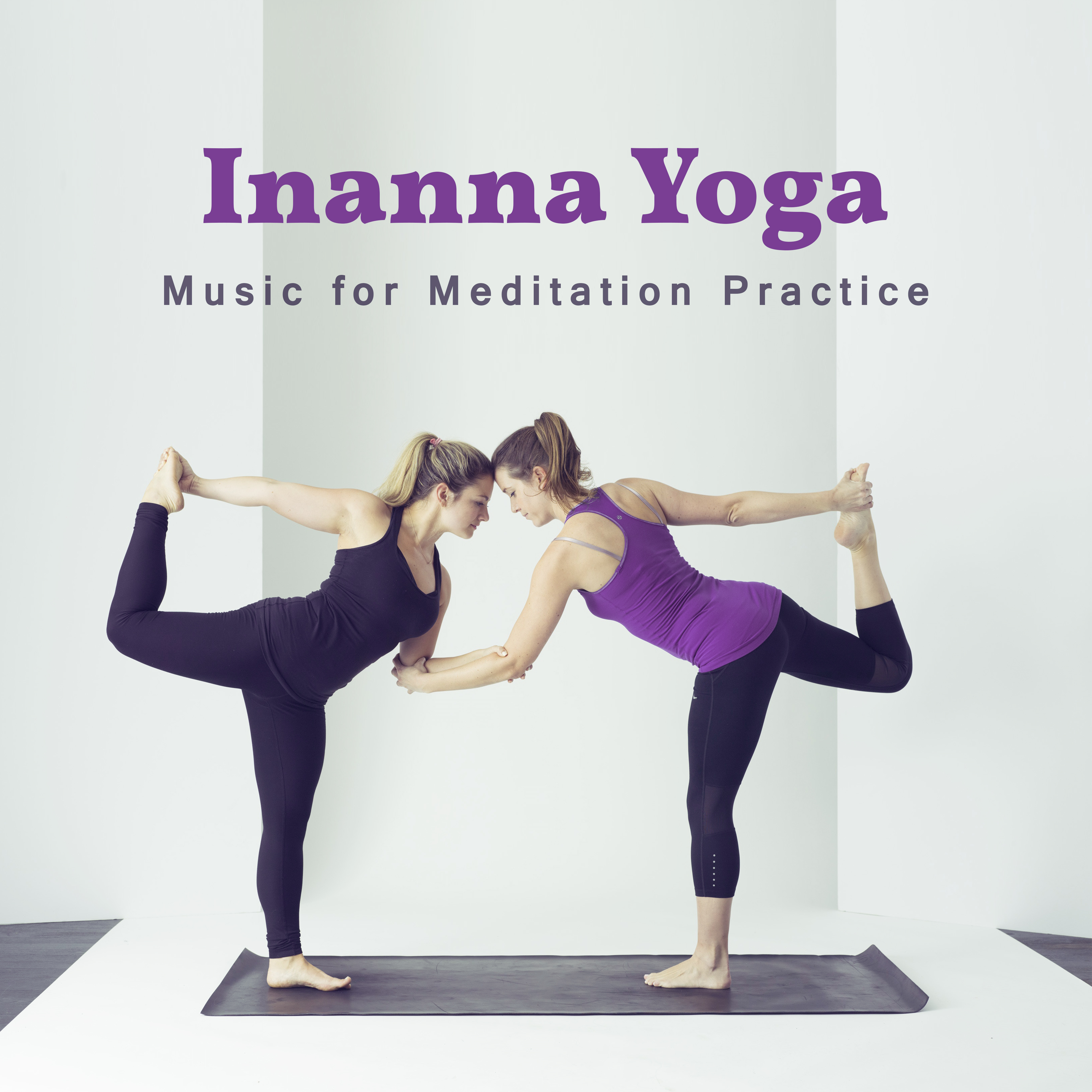 Inanna Yoga: Music for Meditation Practice