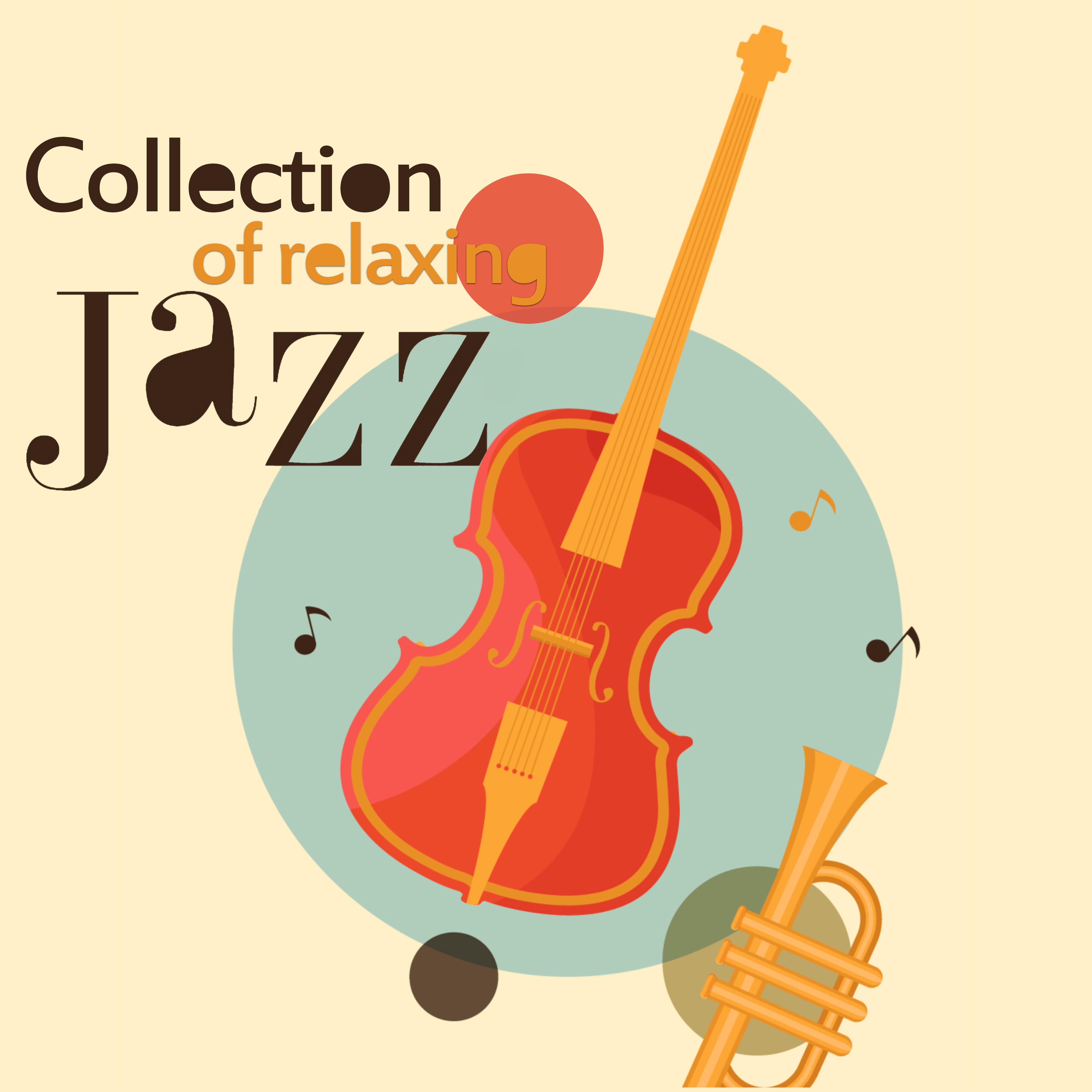 Collection of Relaxing Jazz